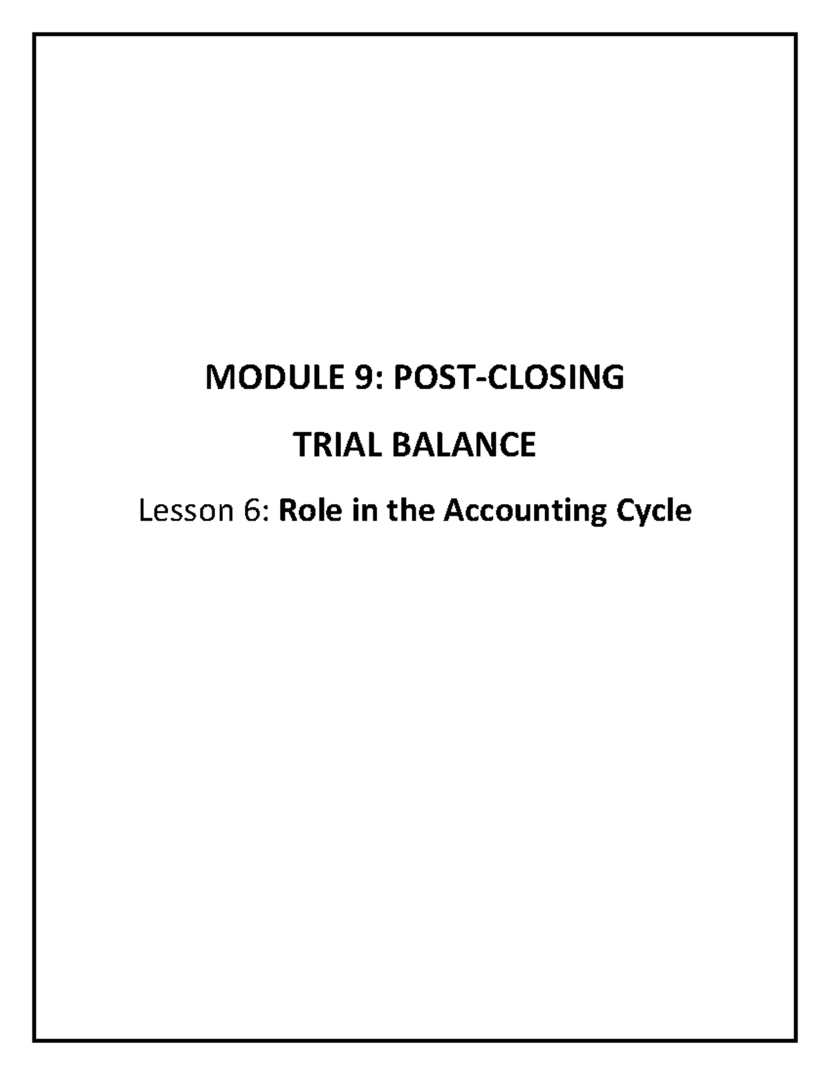 BSA4A MODULE 9: Trial Balance Lesson 6 - Role in the Accounting Cycle ...