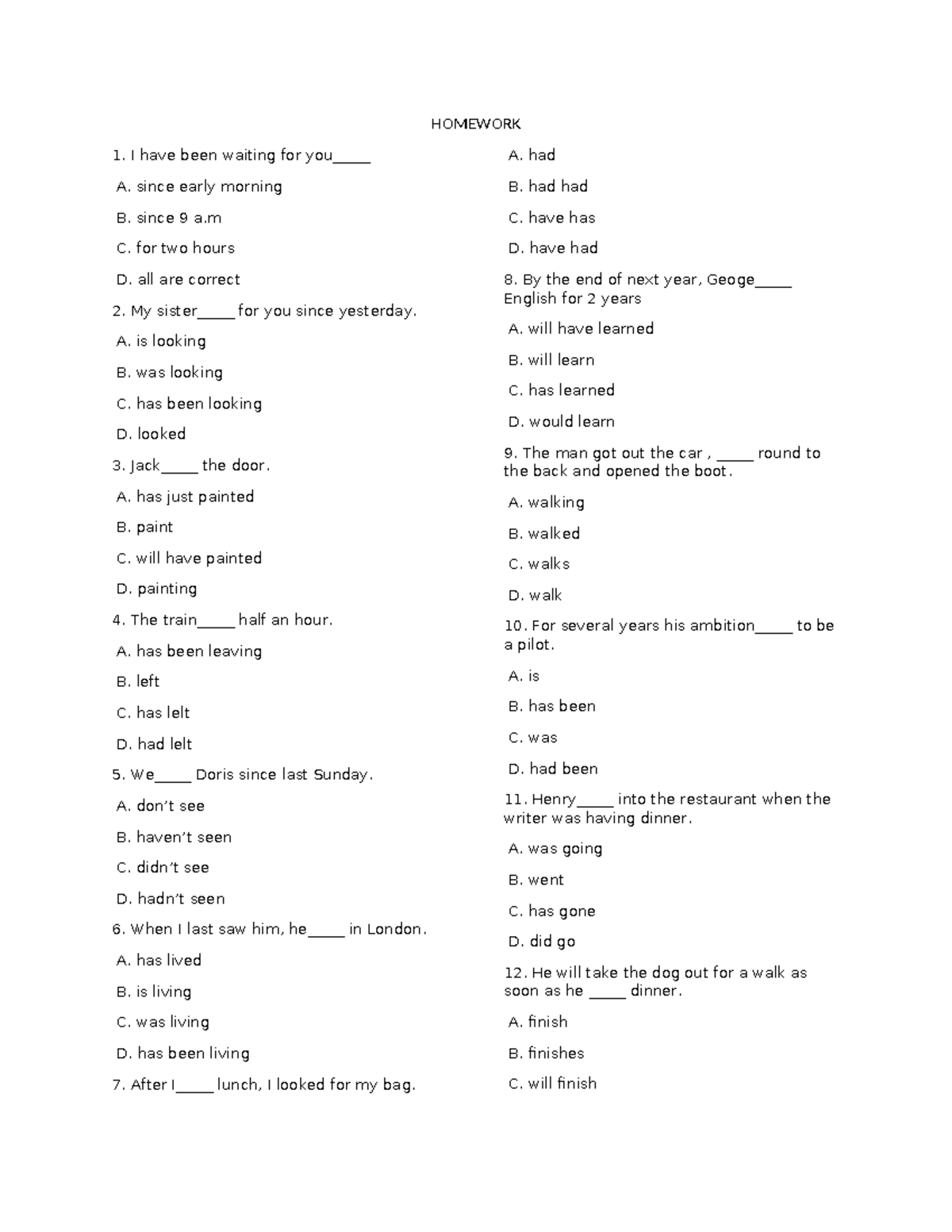 Homework - Englist document 3.5 - HOMEWORK I have been waiting for you ...