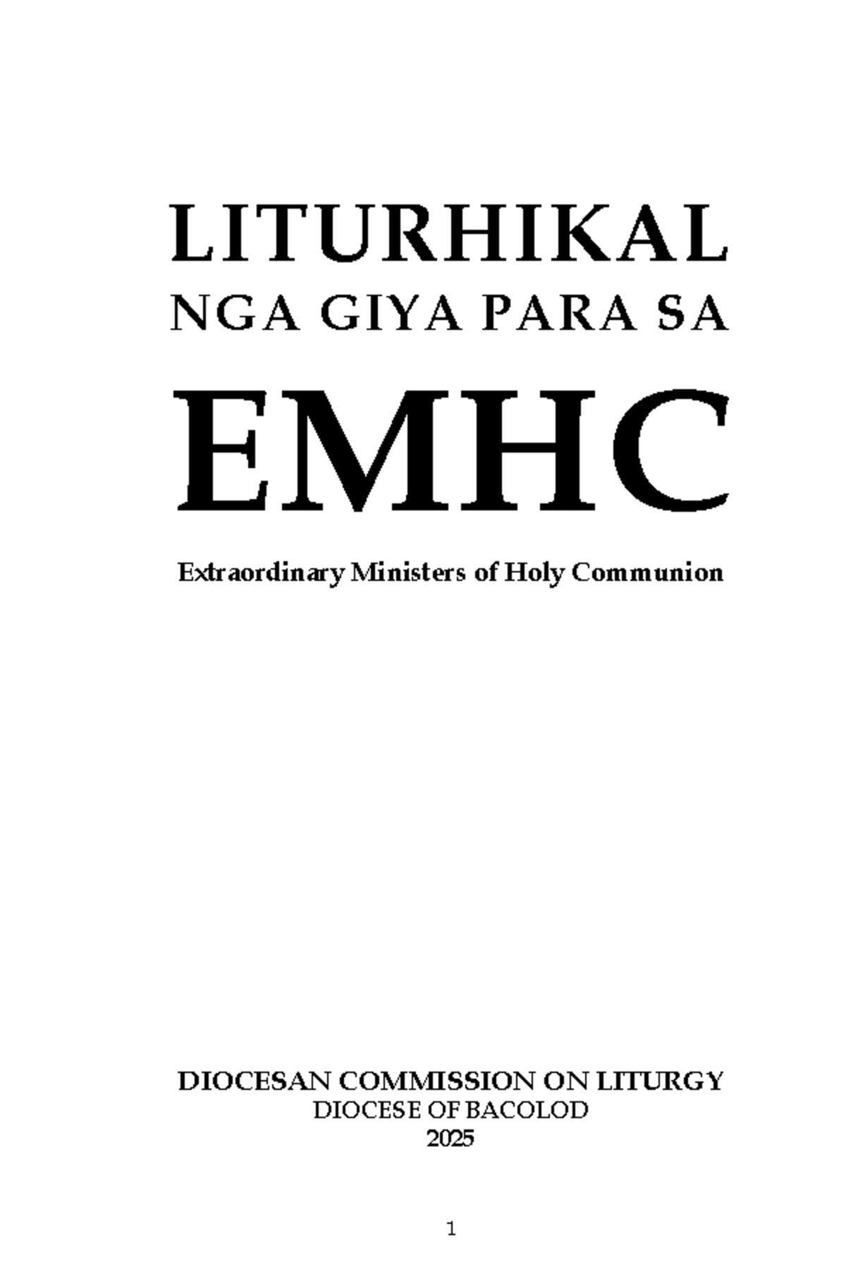 LITURHIKAL NGA GIYA PARA SA EMHC: DIOCESE OF BACOLOD 2025 - Studocu