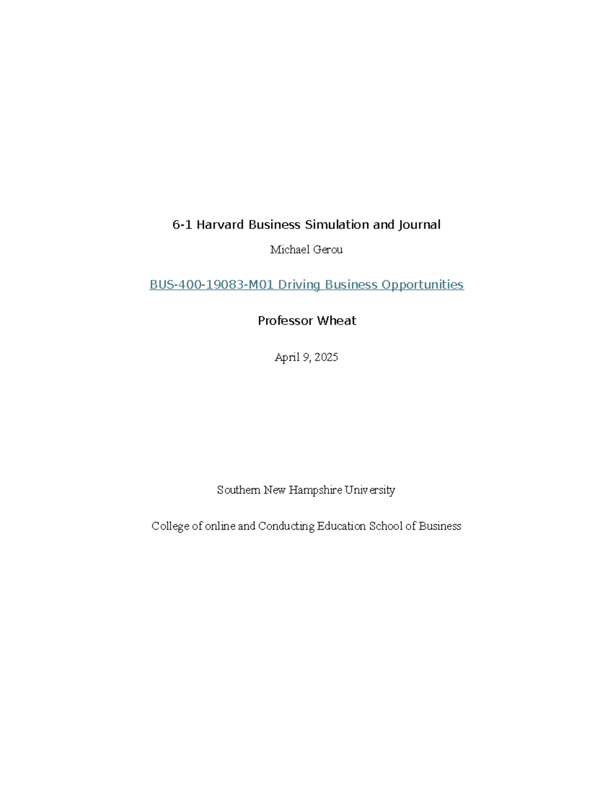 Harvard Business Simulation 6-1: Driving business opportunities ...