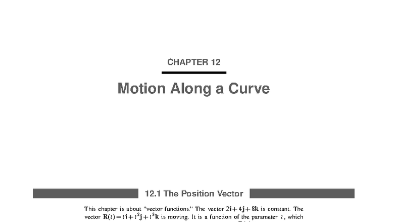 CH12 Motion Along a Curve: Position and Velocity Vectors Summary - Studocu