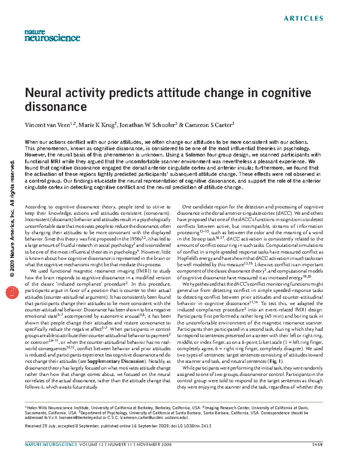 Neural Predictors of Attitude Change in Cognitive Dissonance (PSY 101 ...