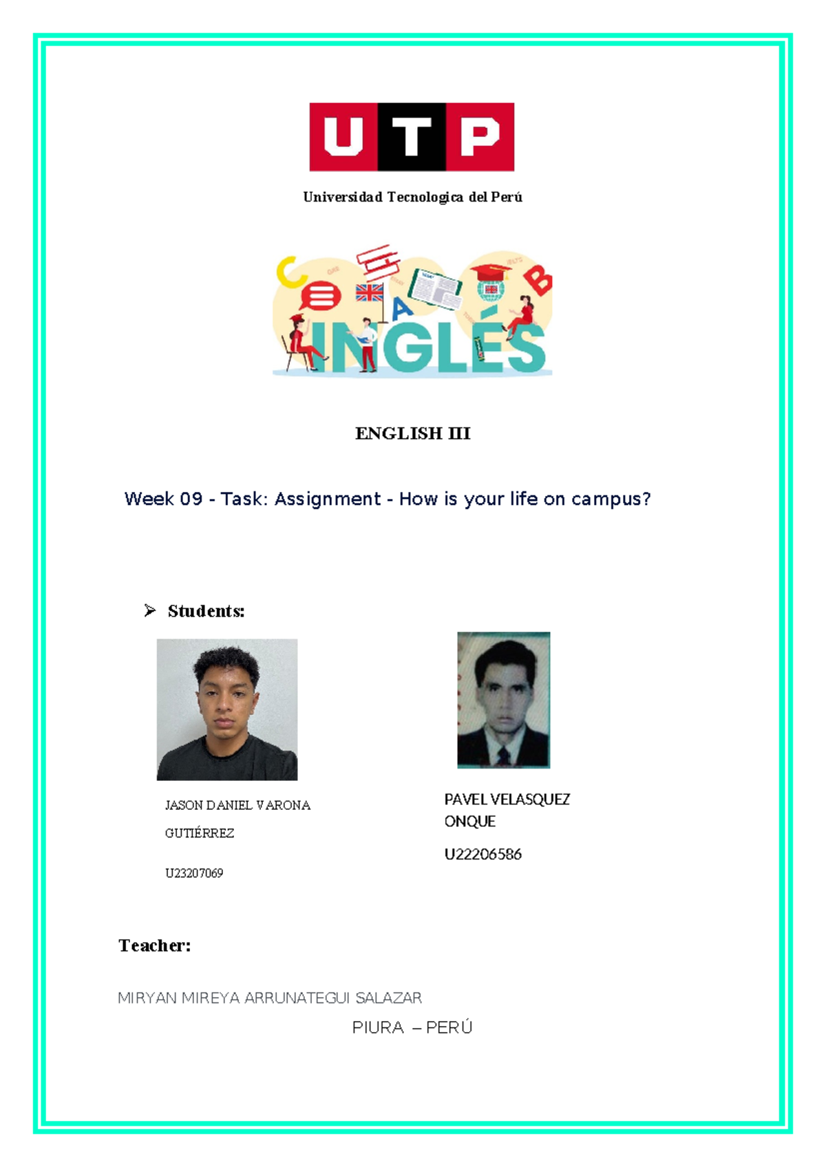 Ingles UTP Week 09 Assignment: Life on Campus Experience - Studocu