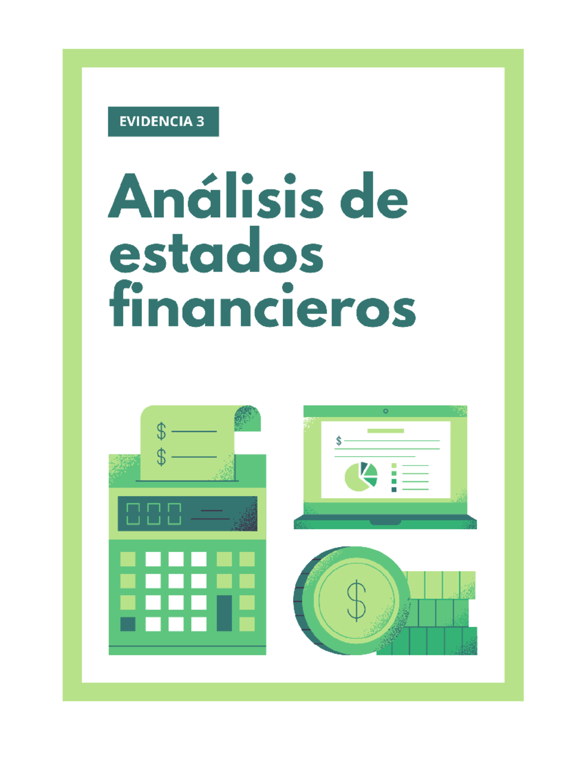 Evidencia Final A: Análisis de Estados Financieros - AL03053849 - Studocu