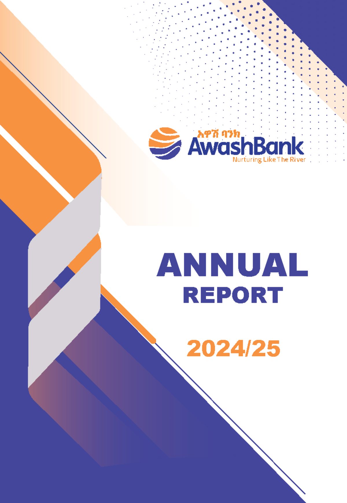 Awash Bank Annual Report 2024-25: Nurturing Like The River - Studocu