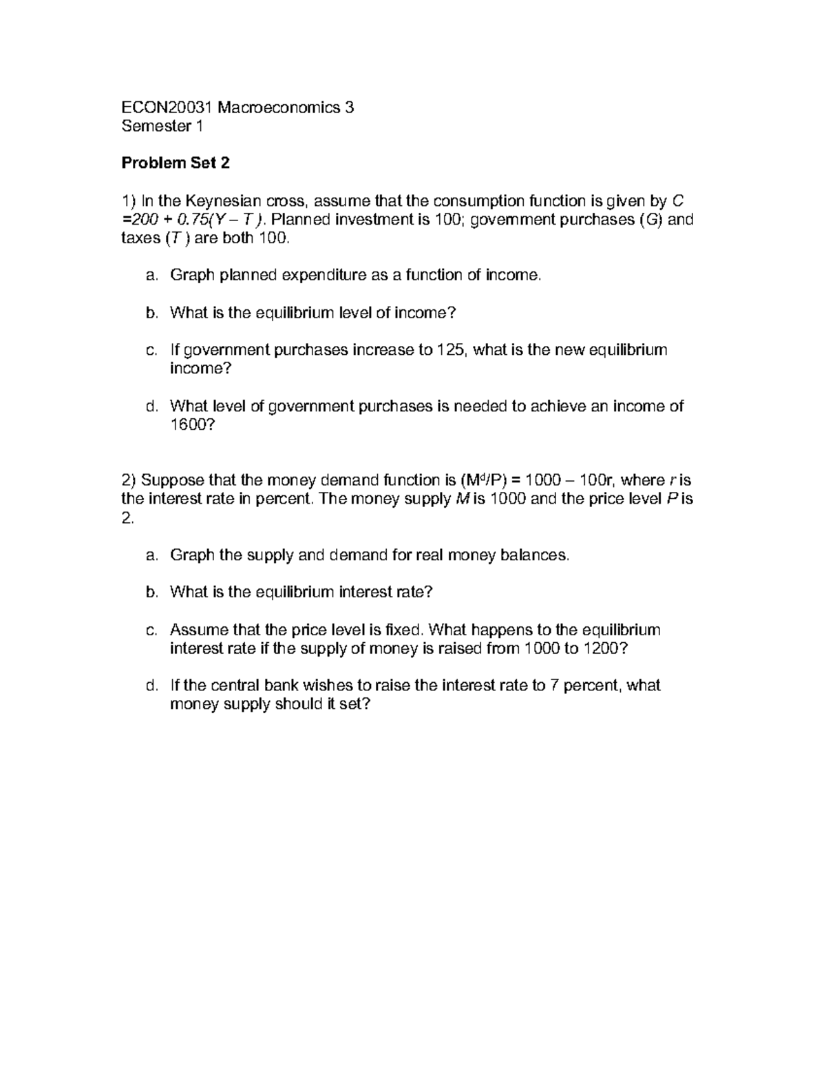 Problem Set 2 - tutorial2 - ECON20031 Macroeconomics 3 Semester 1 ...