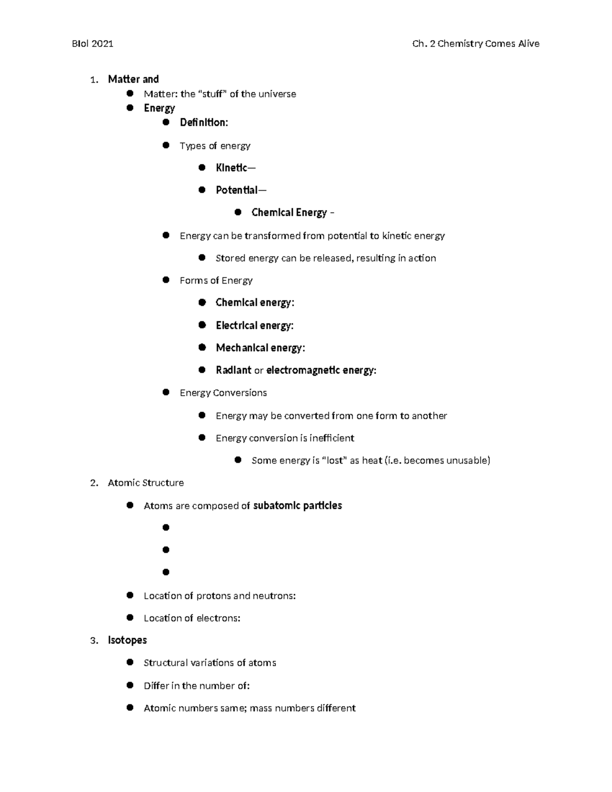 BIol 2021 Ch. 2 Chemistry Comes Alive: Matter, Energy, and 