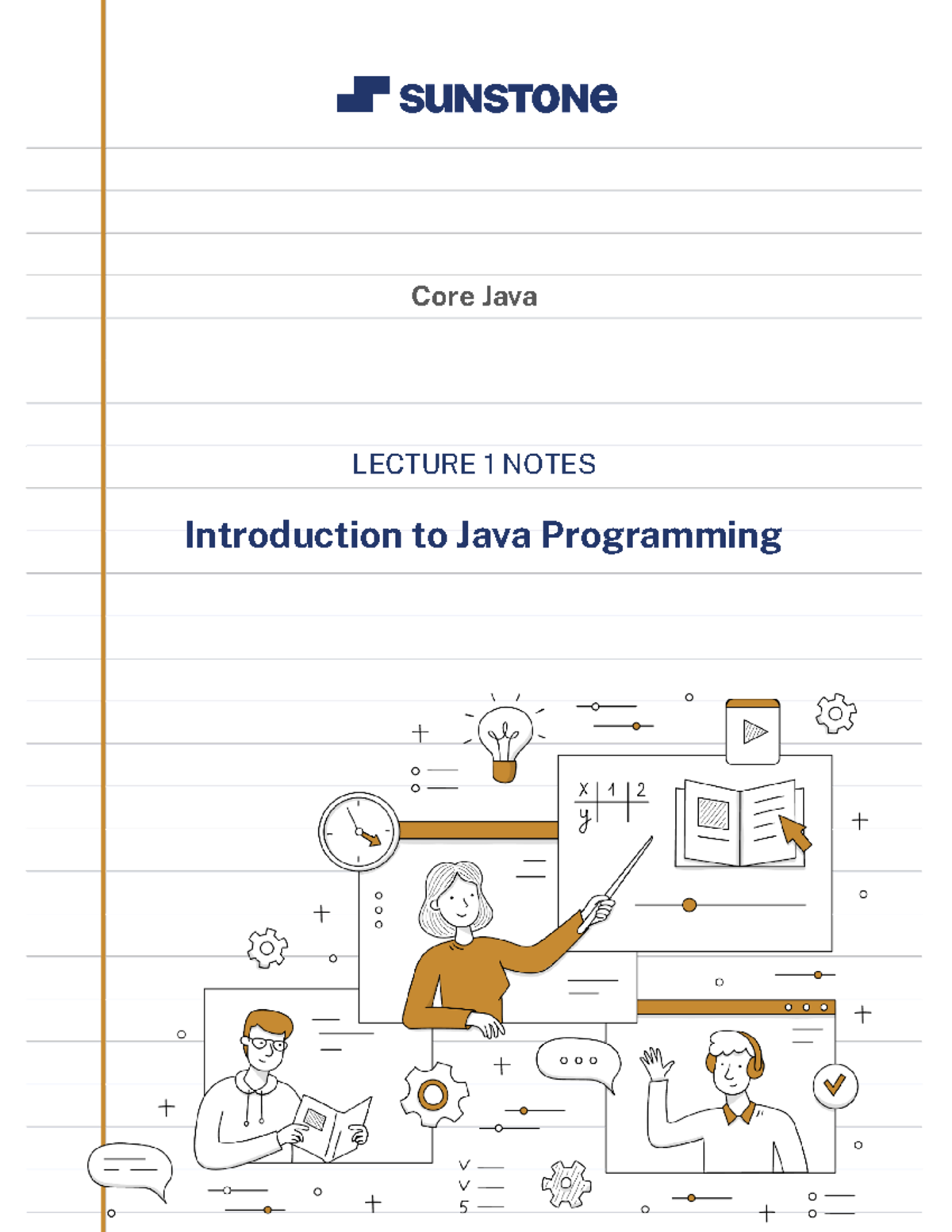 Introduction to Java Programming lecture 1 - Core Java LECTURE 1 NOTES ...