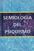Semiología del Psquismo - Marco Fierro - Psiquiatría y Filosofía
