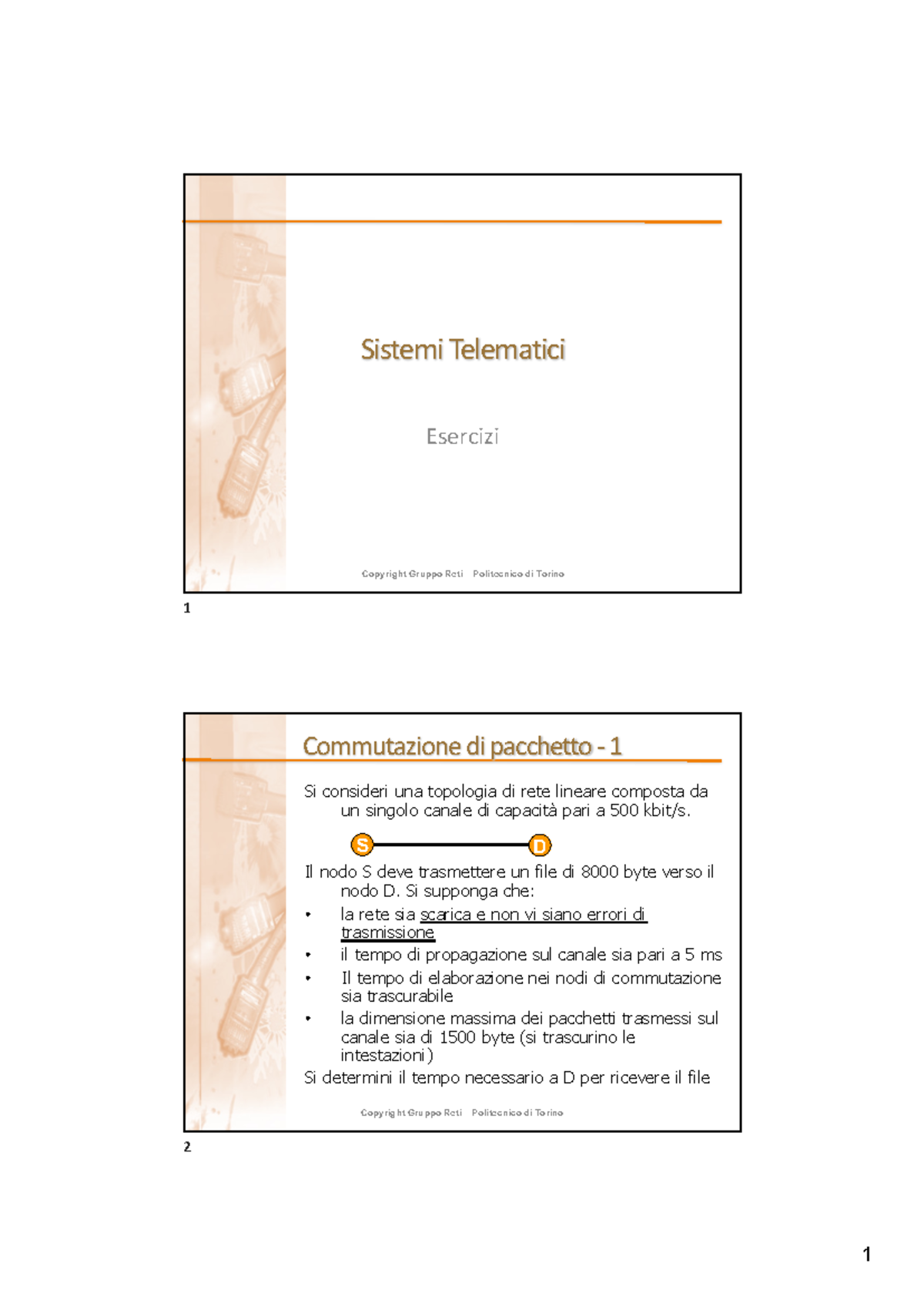 99 - Esercizi (Parte 1)-1 - 1 Sistemi Telematici Esercizi Copyright ...