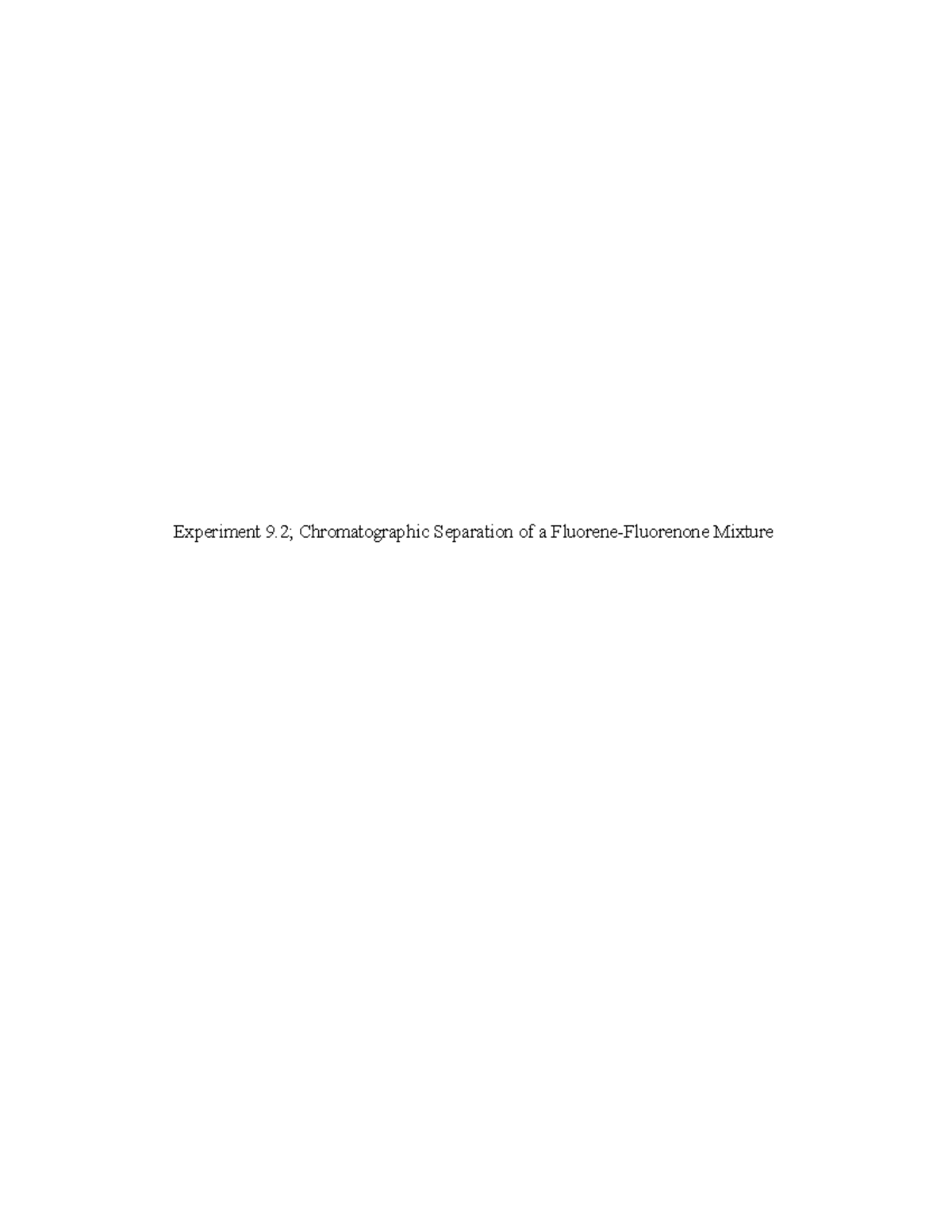 SPC 201 - Column Chromatography of Fluorene and Fluorenone Mixture ...