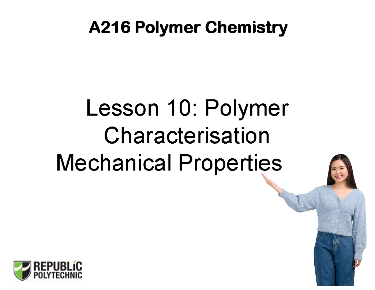 A216 Polymer Chemistry Lesson 10: Mechanical Properties Overview - Studocu