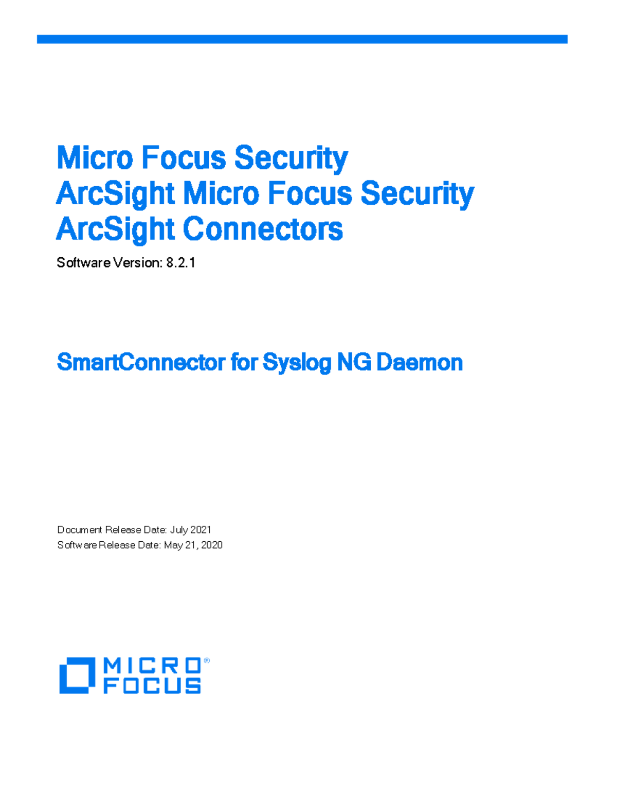Micro Focus Security ArcSight SmartConnector for Syslog NG Daemon (v8.2 ...