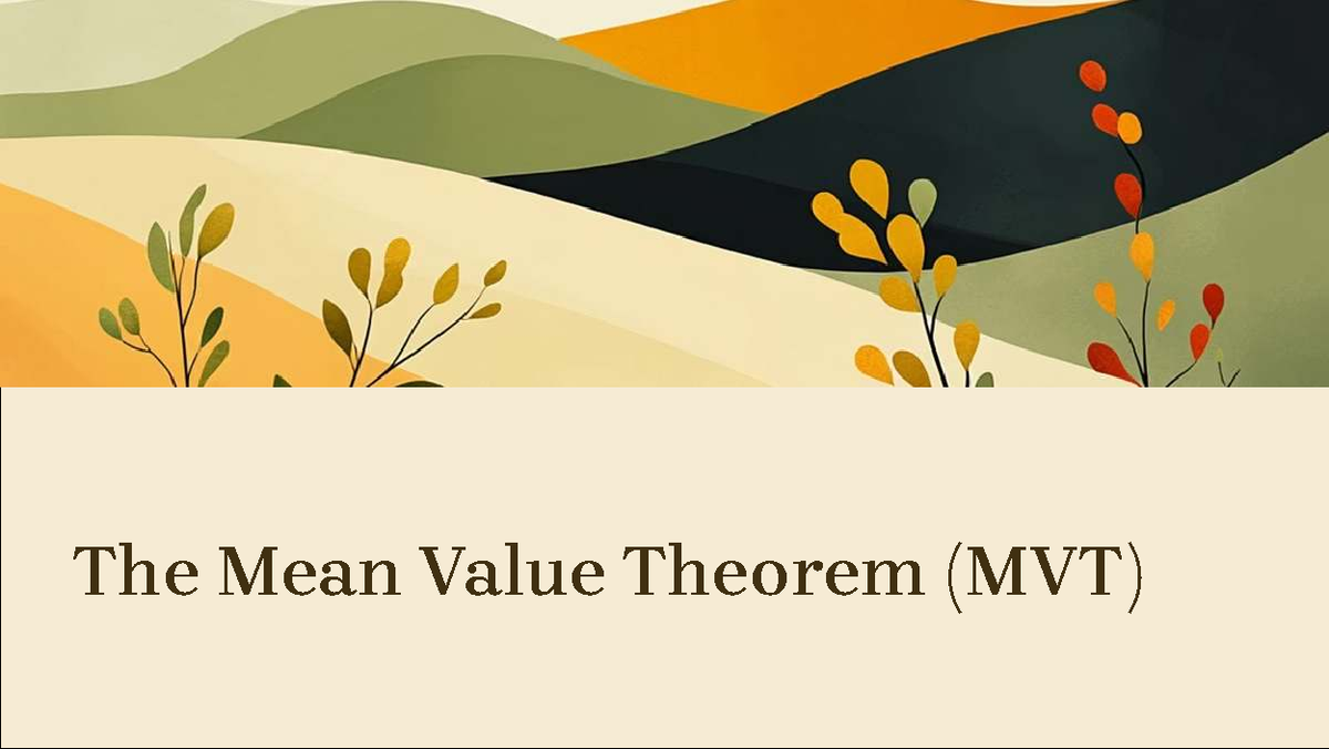 MATH 101: Mean Value Theorem (MVT) Preparation & Examples - Studocu