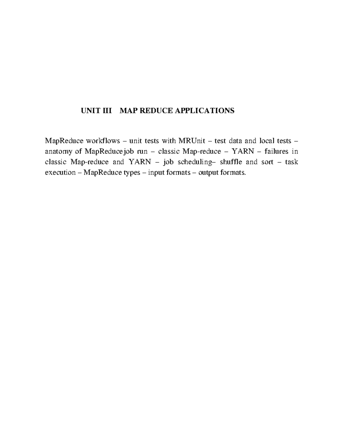 Big Data Analytics (7.BDA) Unit 3: MapReduce Workflows & Testing - Studocu
