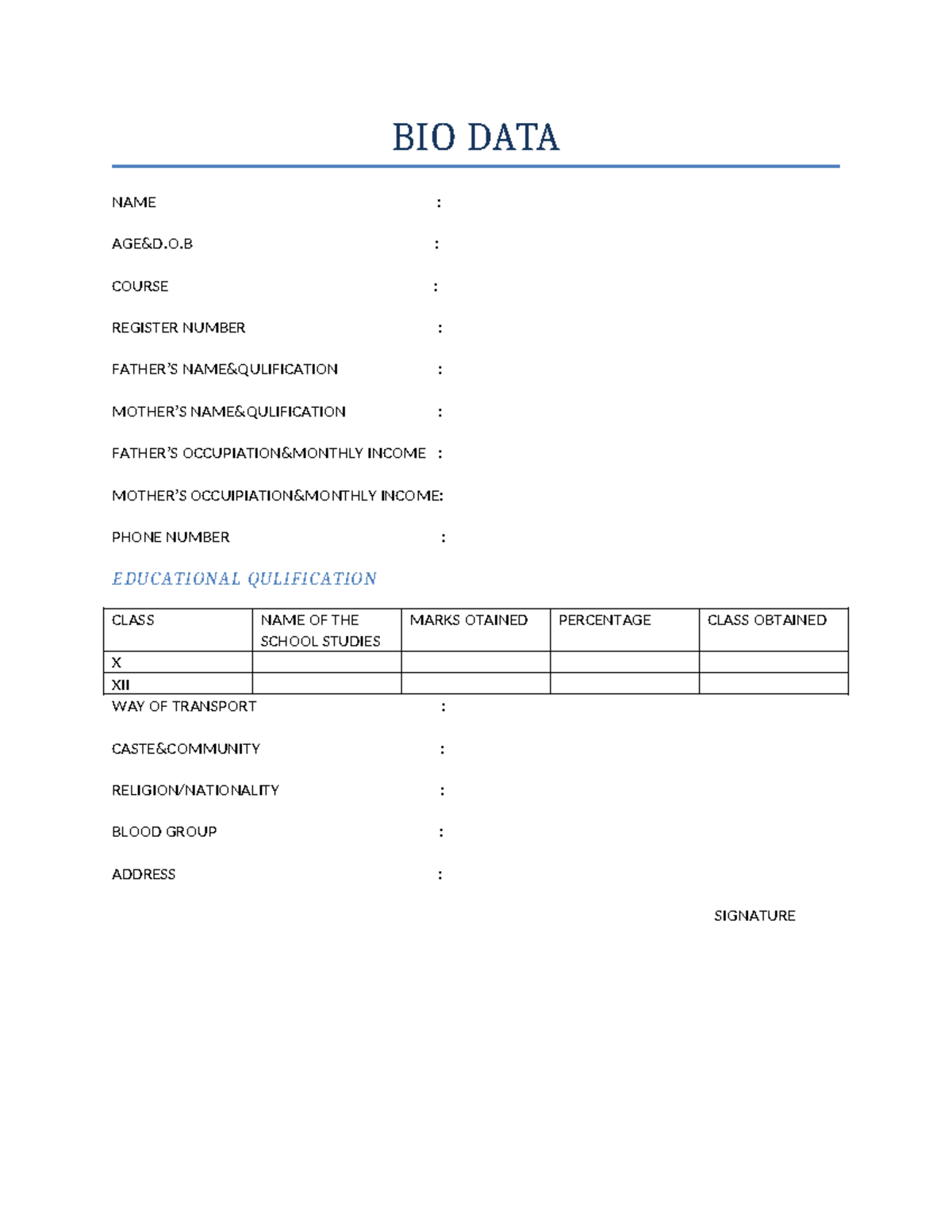 BIO DATA - no comments - BIO DATA NAME : AGE&D.O : COURSE : REGISTER ...