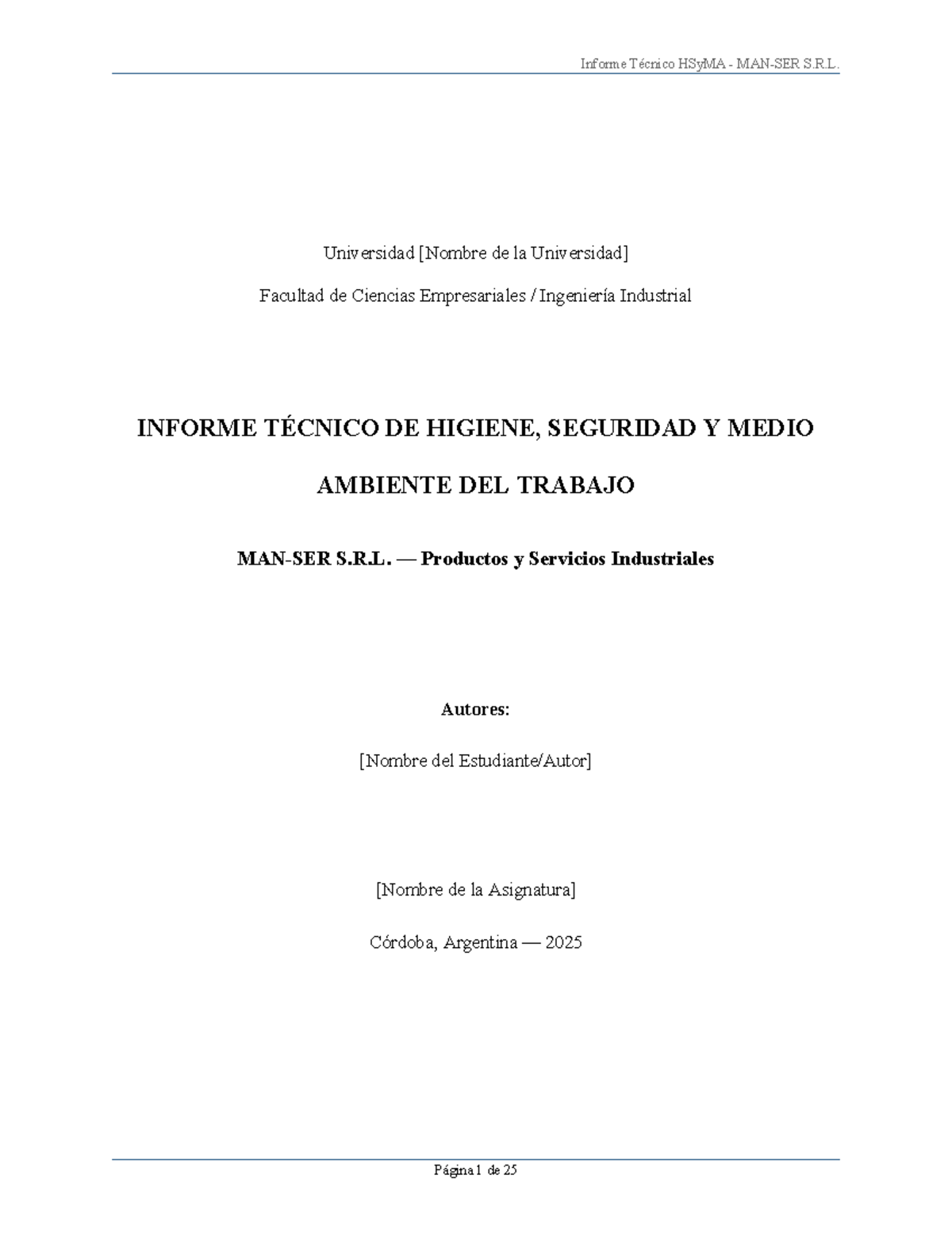 Informe Técnico de Higiene y Seguridad en el Trabajo HSyMA S.R.L. - Studocu