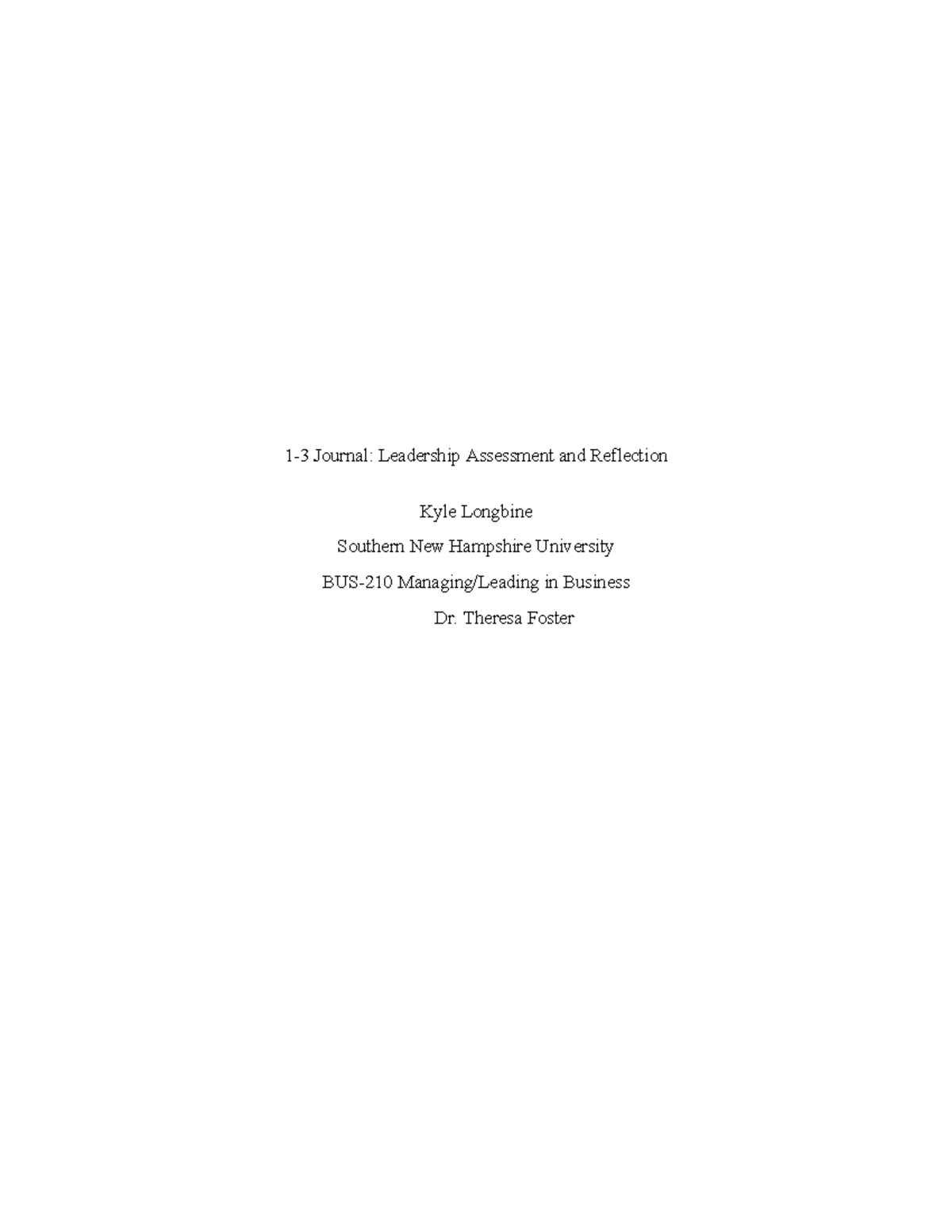 1-3 Journal Leadership Assessment and Reflection - Theresa Foster My ...