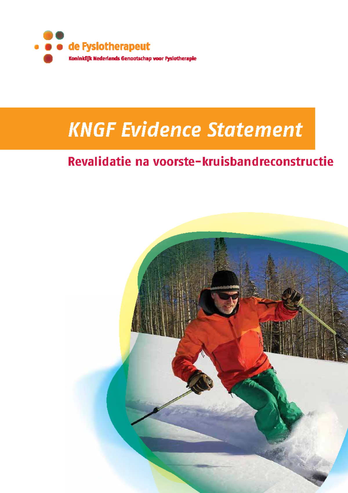 KNGF Evidence Statement: Revalidatie na VKB-reconstructie - Studeersnel