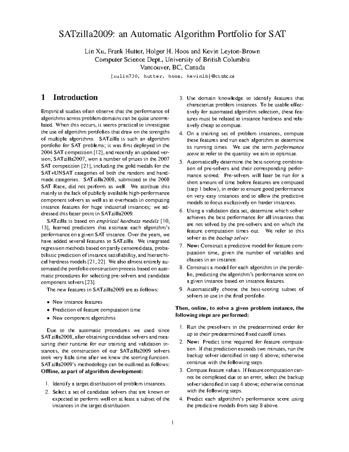 SATzilla 2009: Enhancements in Algorithm Portfolio for SAT Problems ...