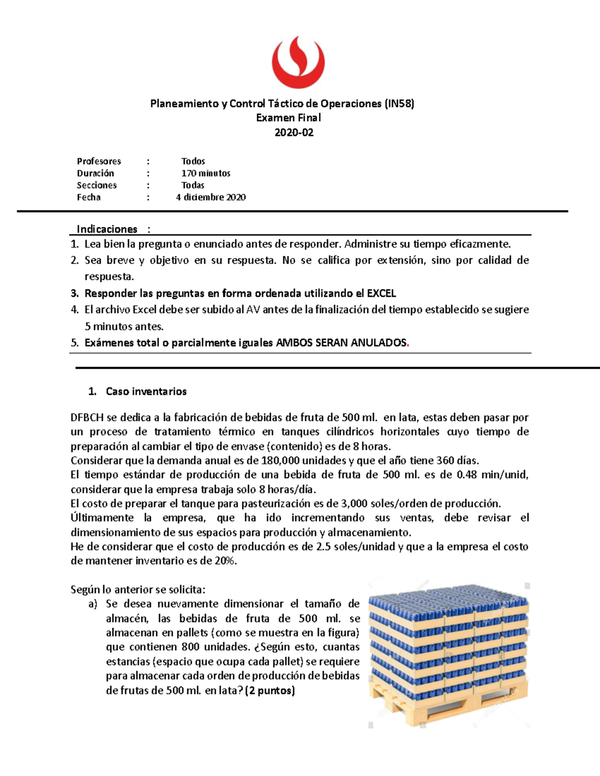 Planeamiento y Control Táctico de Operaciones - Examen Final 2020-2 ...