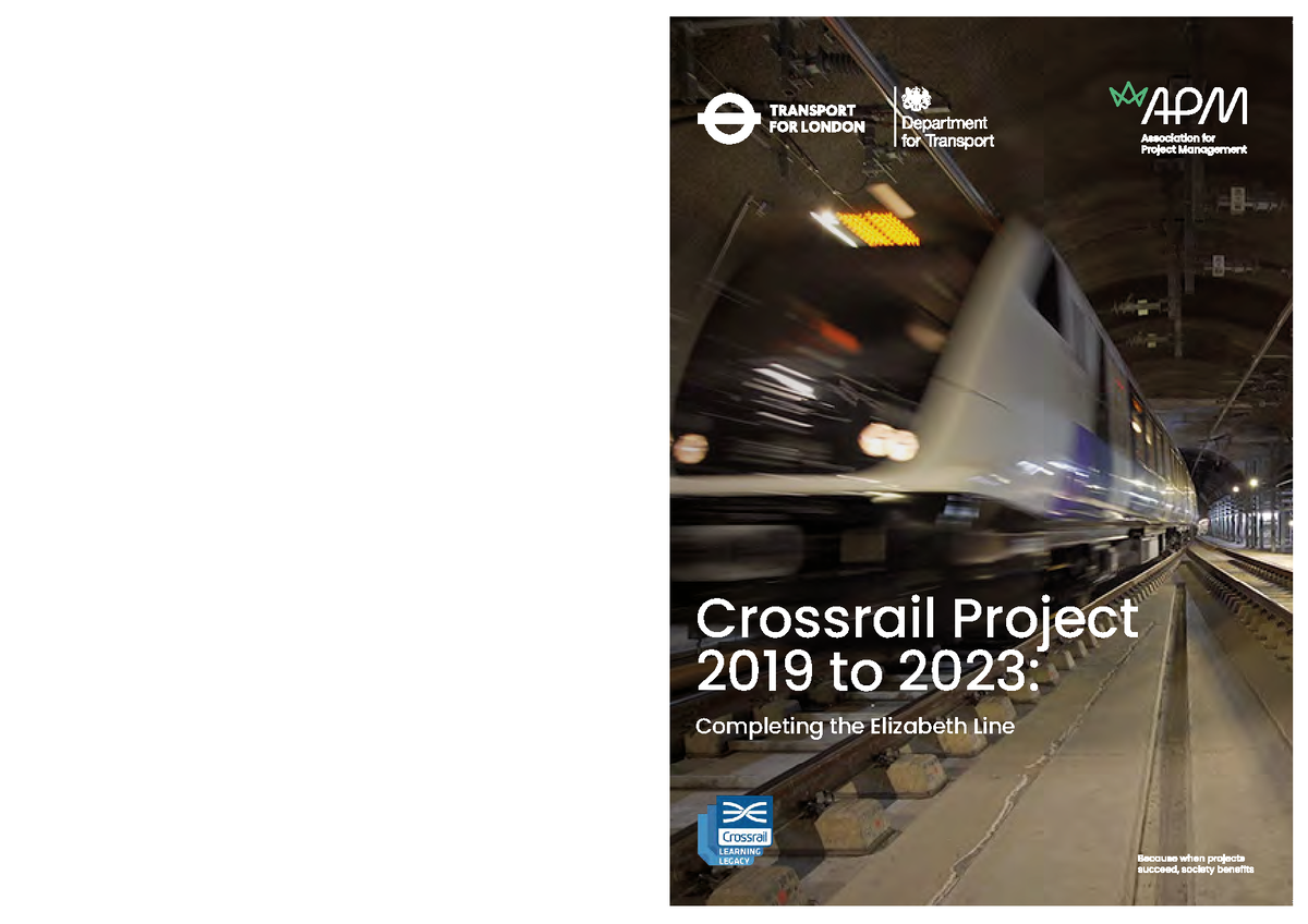 Crossrail Project APM Journal: Lessons Learned 2019-2023 on the ...