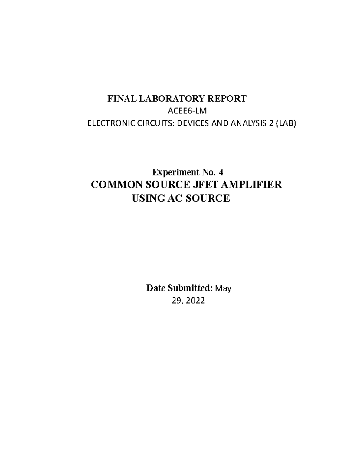 ACEE6-LM Final Lab Report: Common Source JFET Amplifier Analysis - Studocu