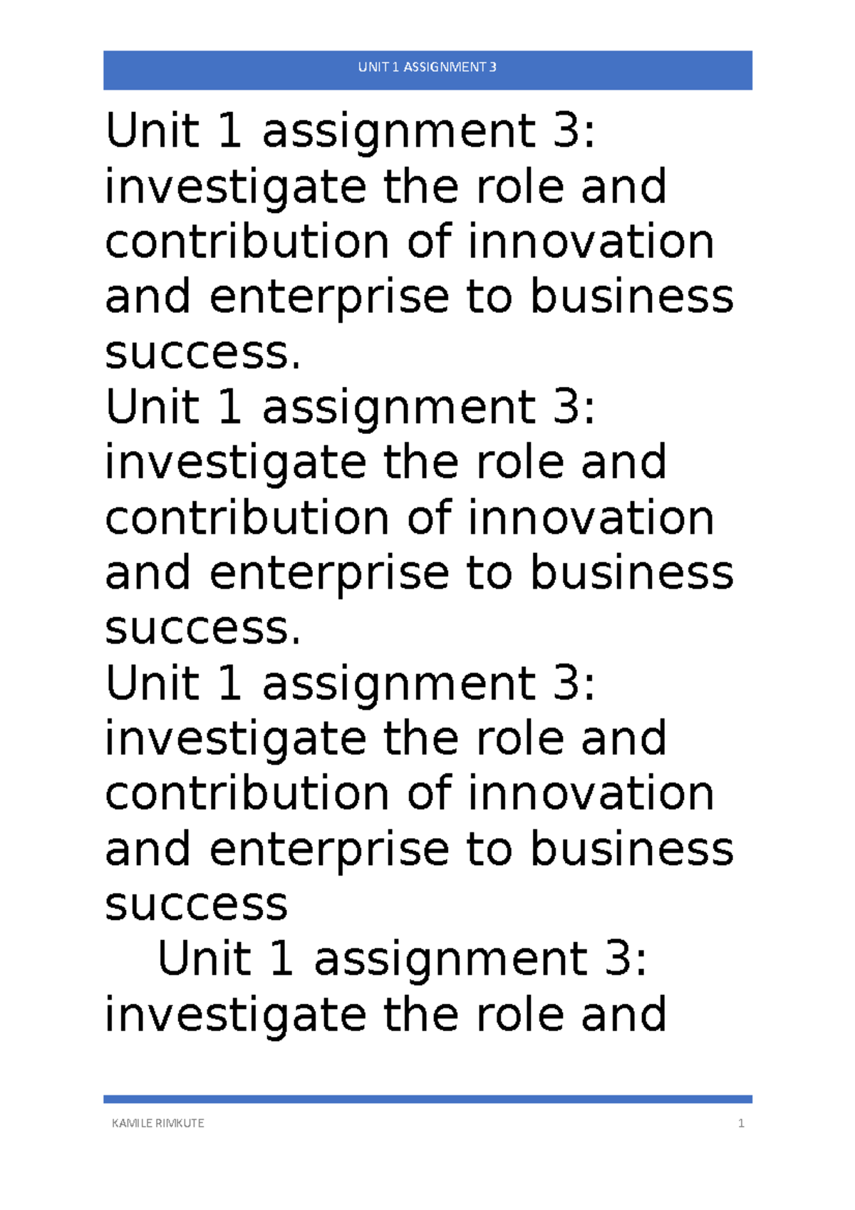 Unit 1 assignment 3 - Unit 1 assignment 3: investigate the role and ...