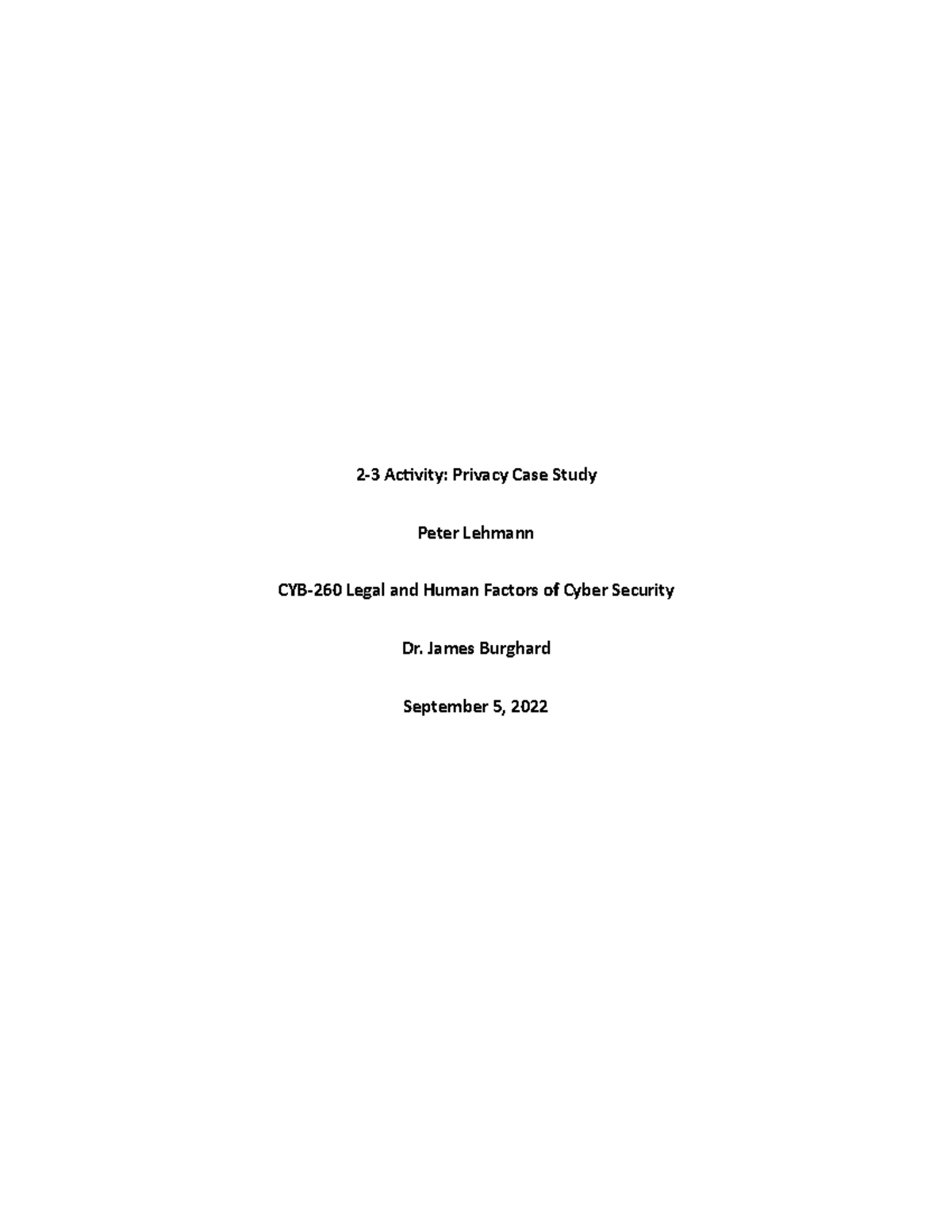 CYB 260 Privacy Case Study on Police Body Cameras by Peter Lehmann