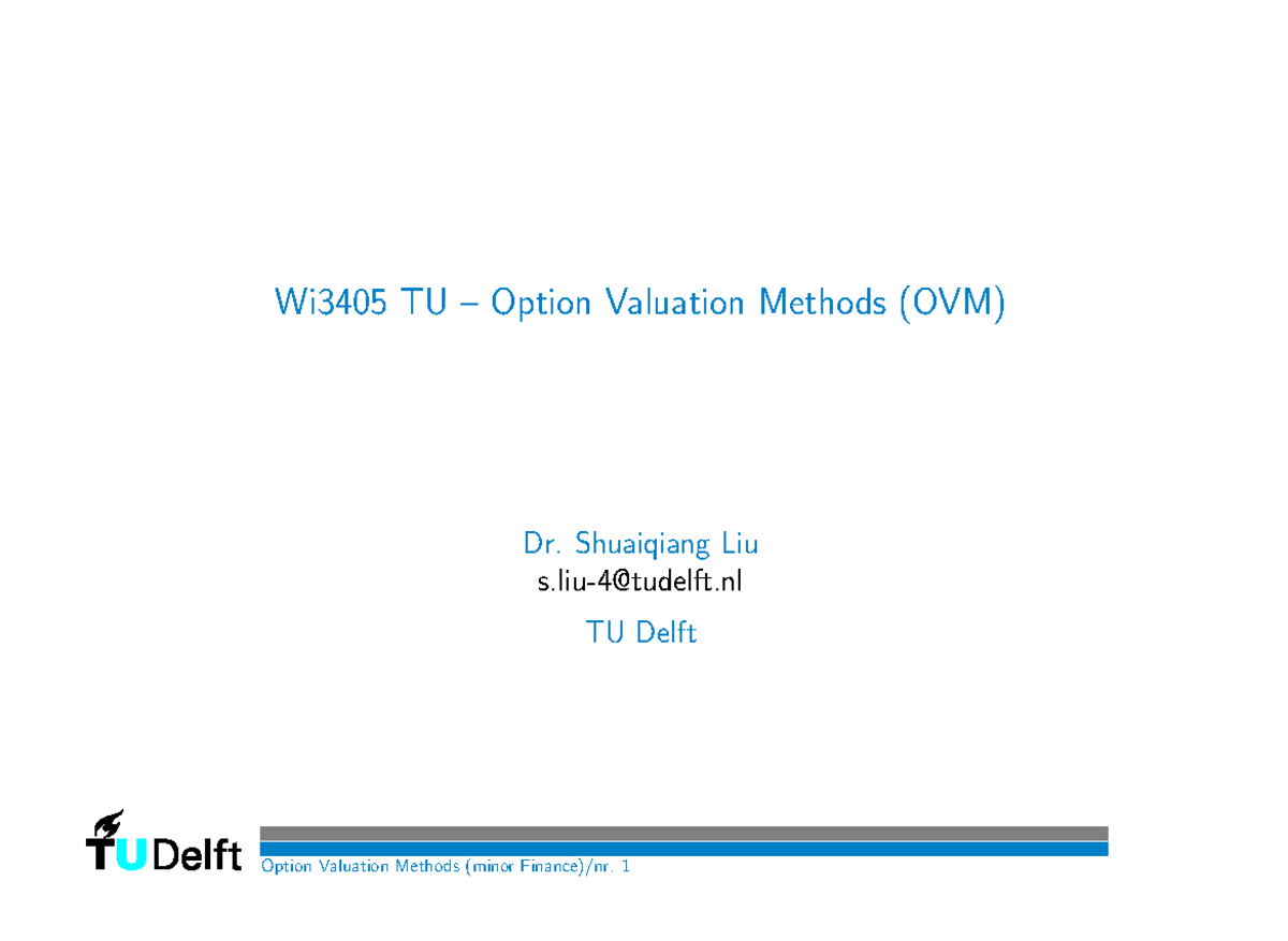 Wi3405 TU Option Valuation Methods: Lecture 2 Overview and Key Concepts ...