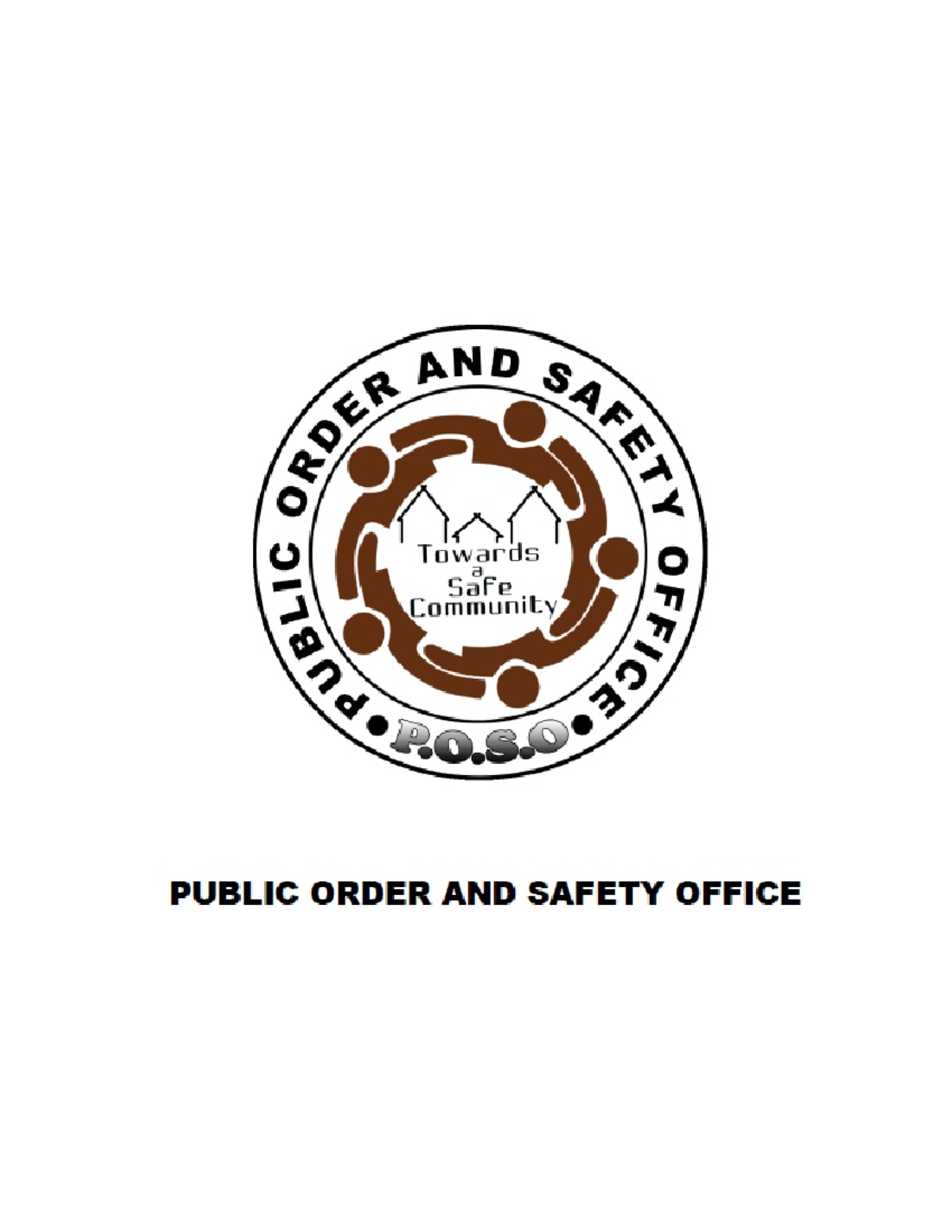 Poso services - posi - AND Towards a Safe Community PUBLIC ORDER AND ...