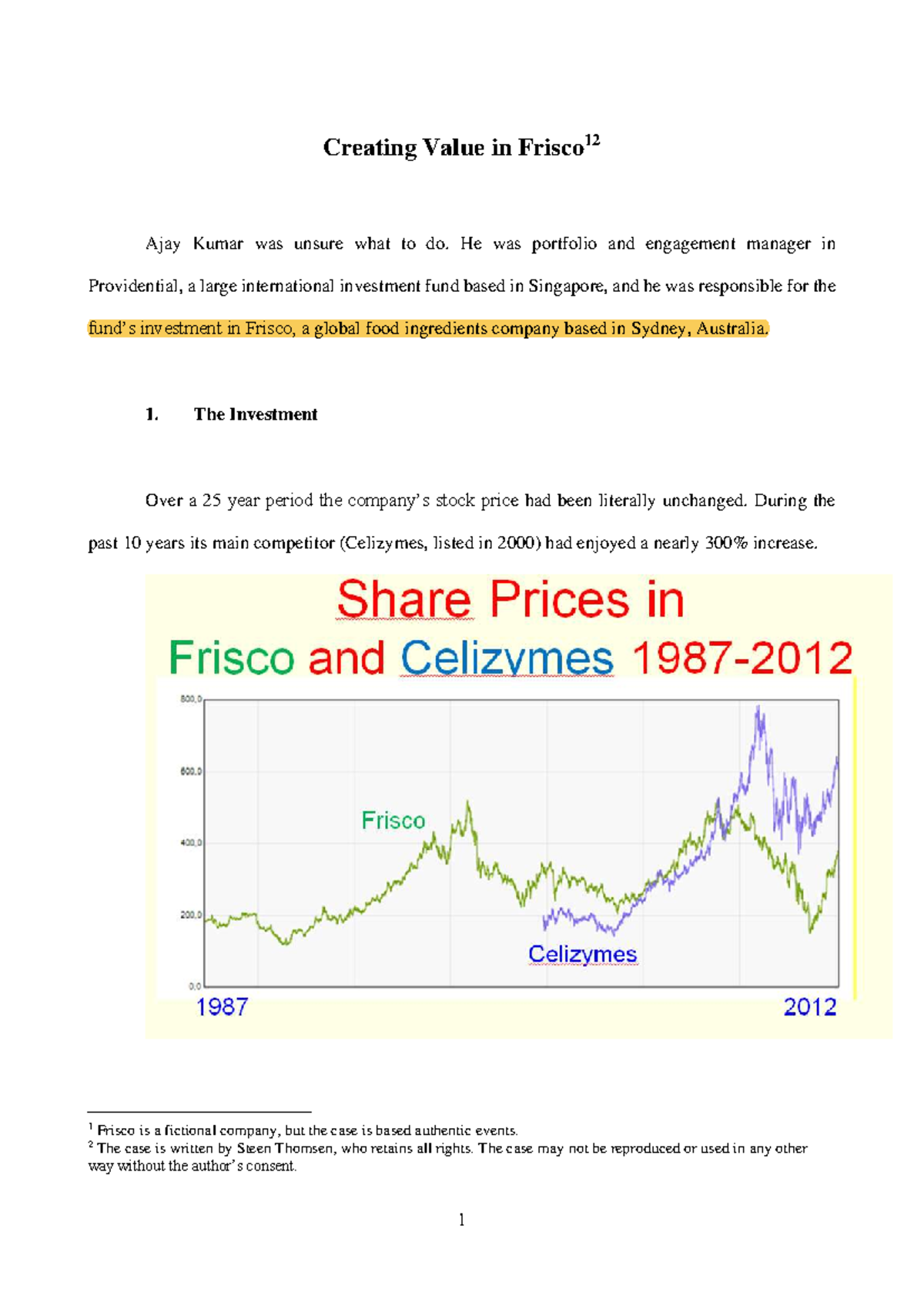 Case Study 1 – Creating Value in Frisco (Frisco12) - Studocu