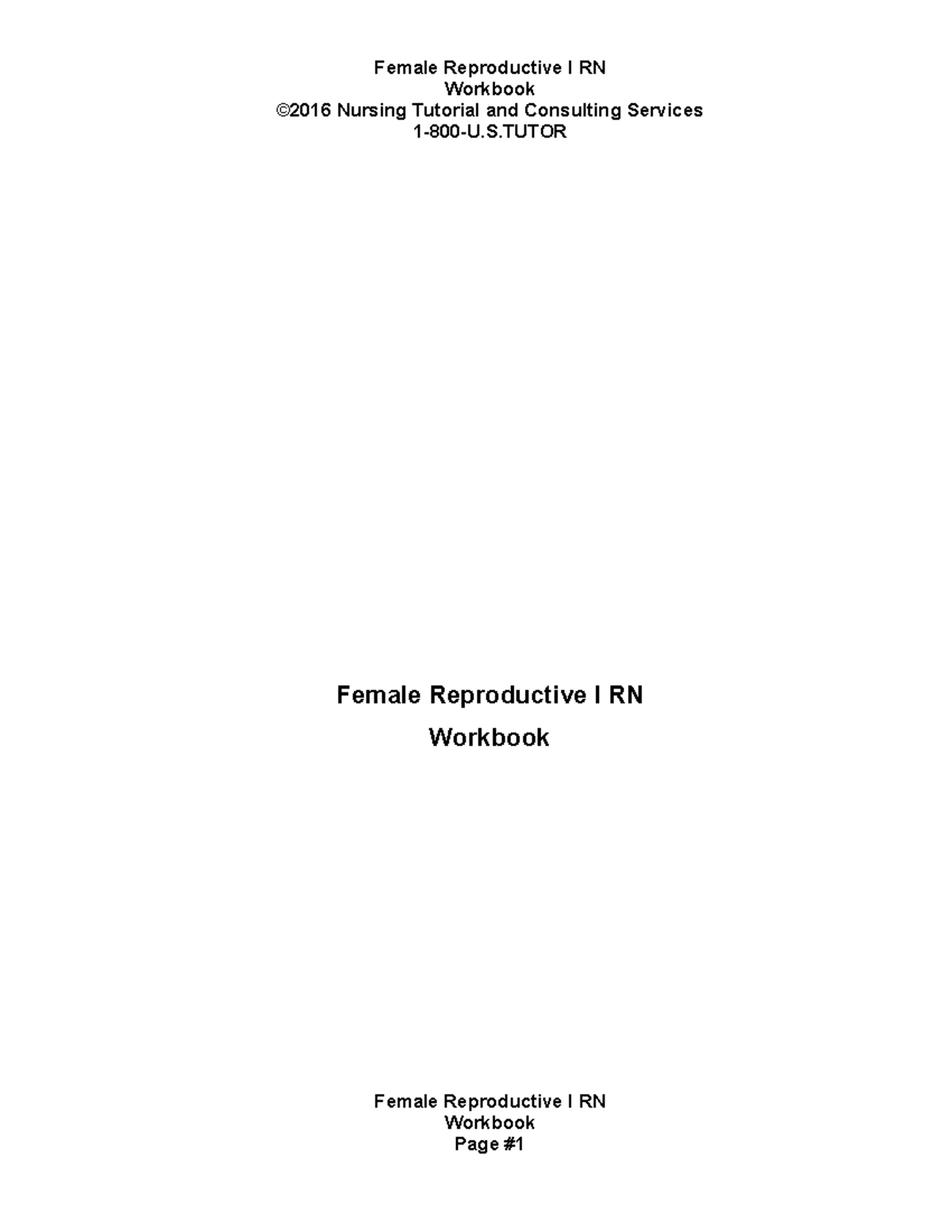 14 Female Rep. I RN Wkbk. 2016 - Workbook ©2016 Nursing Tutorial and ...
