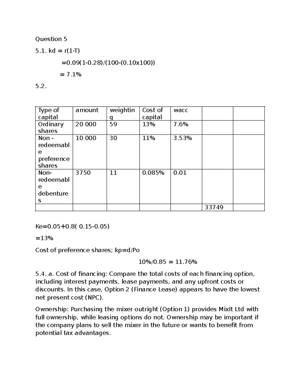 Financial Reporting Question 5 - Question 5 5. kd = r(1-T) =0(1-0)/(100 ...
