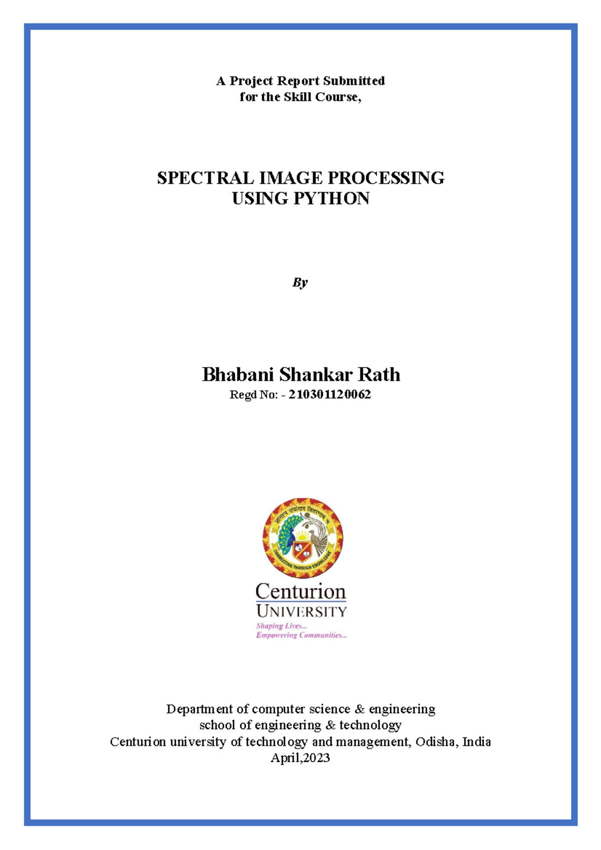 SPECTRAL IMAGE PROCESSING PROJECT REPORT - B.Tech in CSE - Studocu