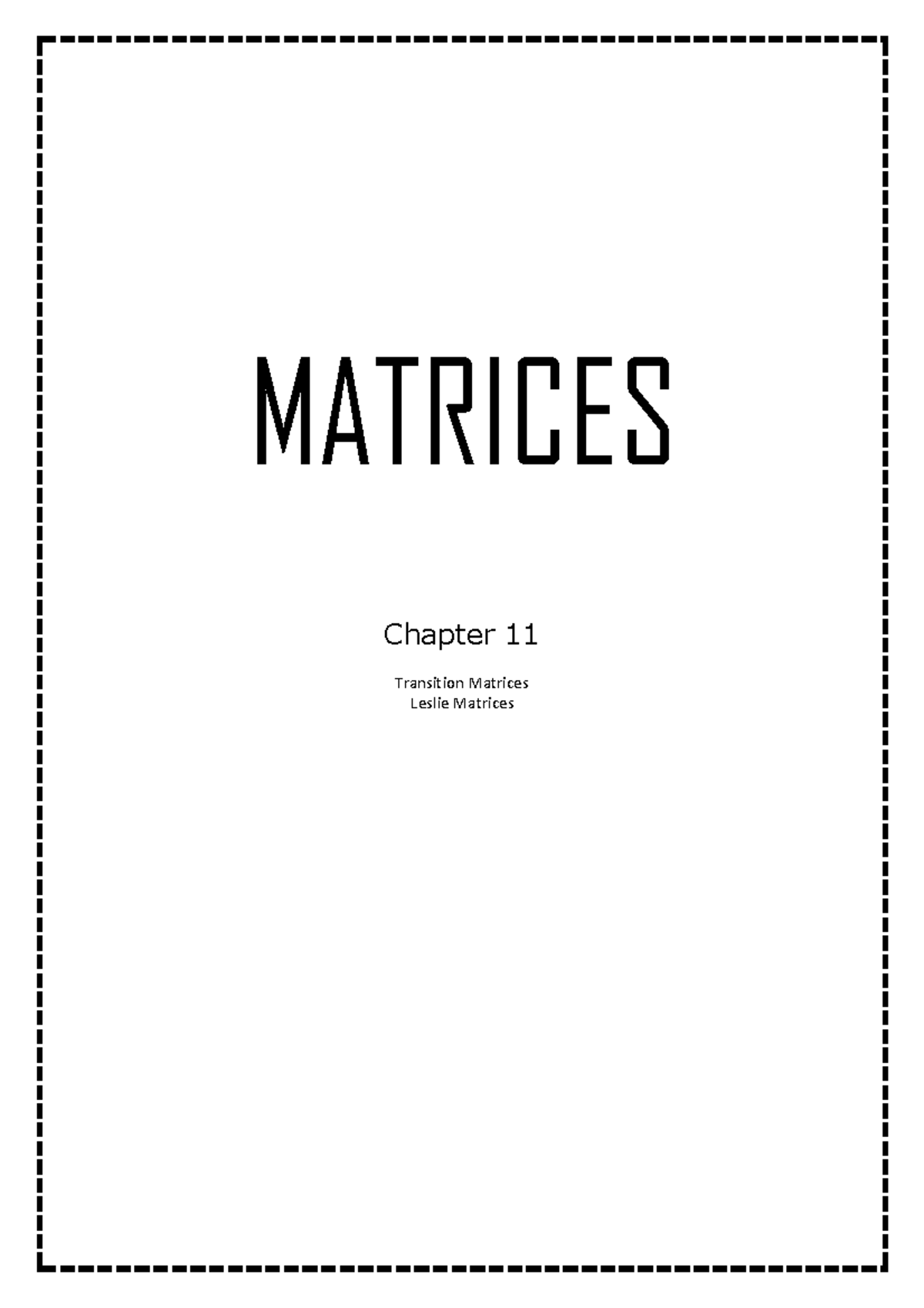 MATRICES 11: Transition Matrices & Leslie Matrices Notes - Studocu