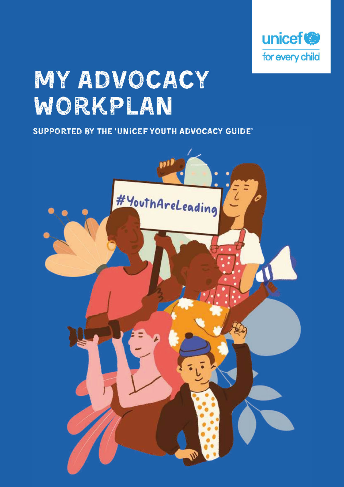 UNICEF Youth Advocacy Workplan: A Guide for Change Makers - Studocu