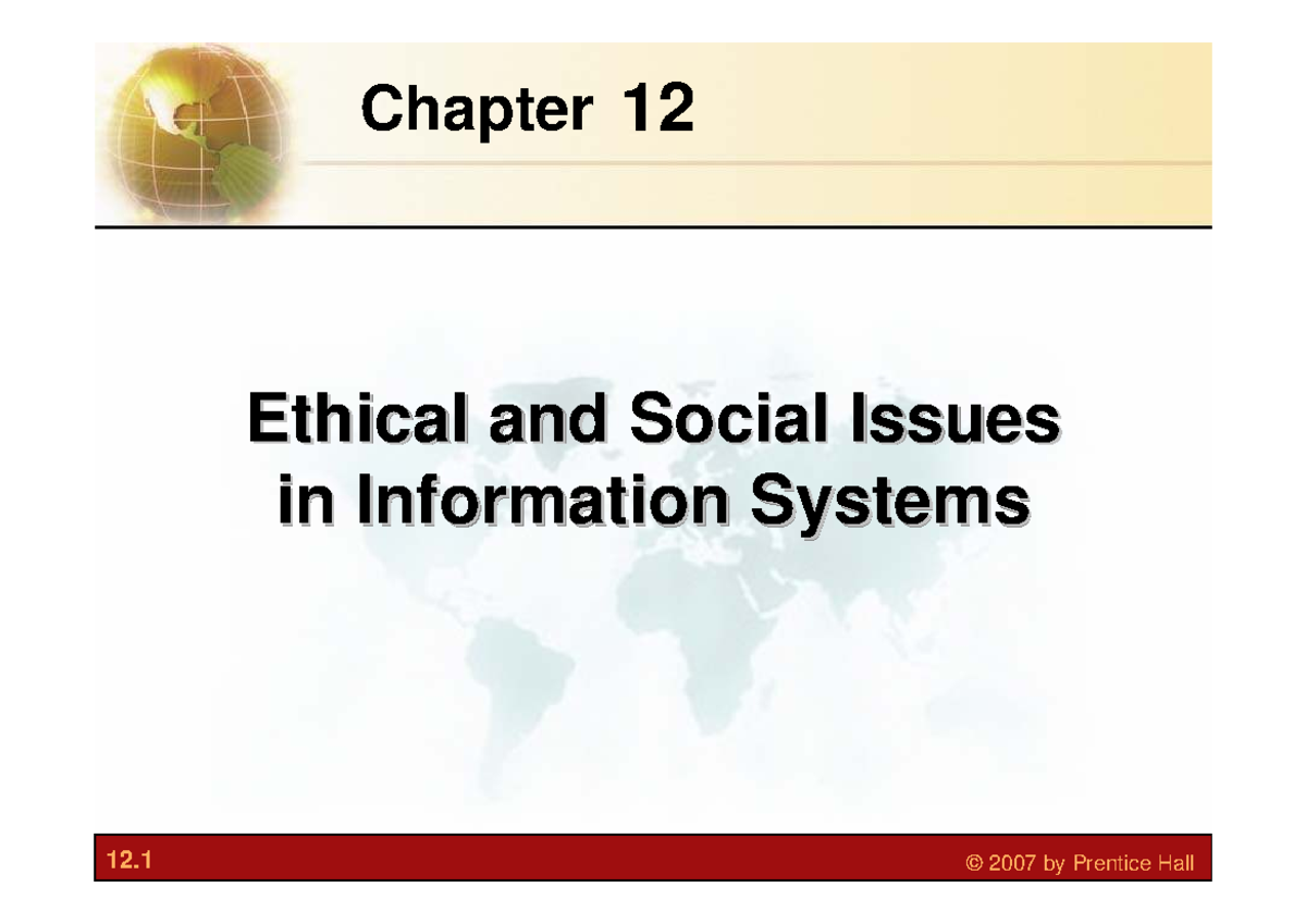 Laudon ESS7 Chapter 12: Ethical & Social Issues in Info Systems - Studocu