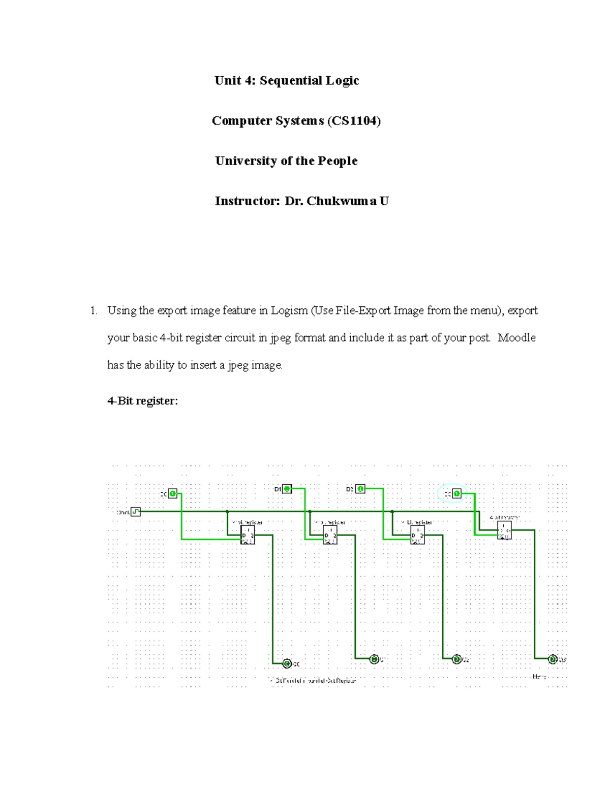 Assignment Unit4 - Unit 4: Sequential Logic Computer Systems (CS1104 ...