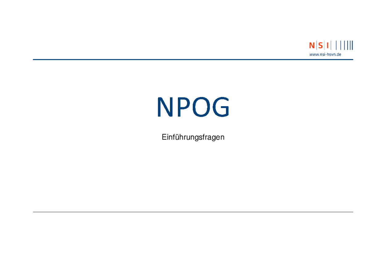 Einführungsfragen zum NPOG: Struktur und Aufgaben der Gefahrenabwehr ...