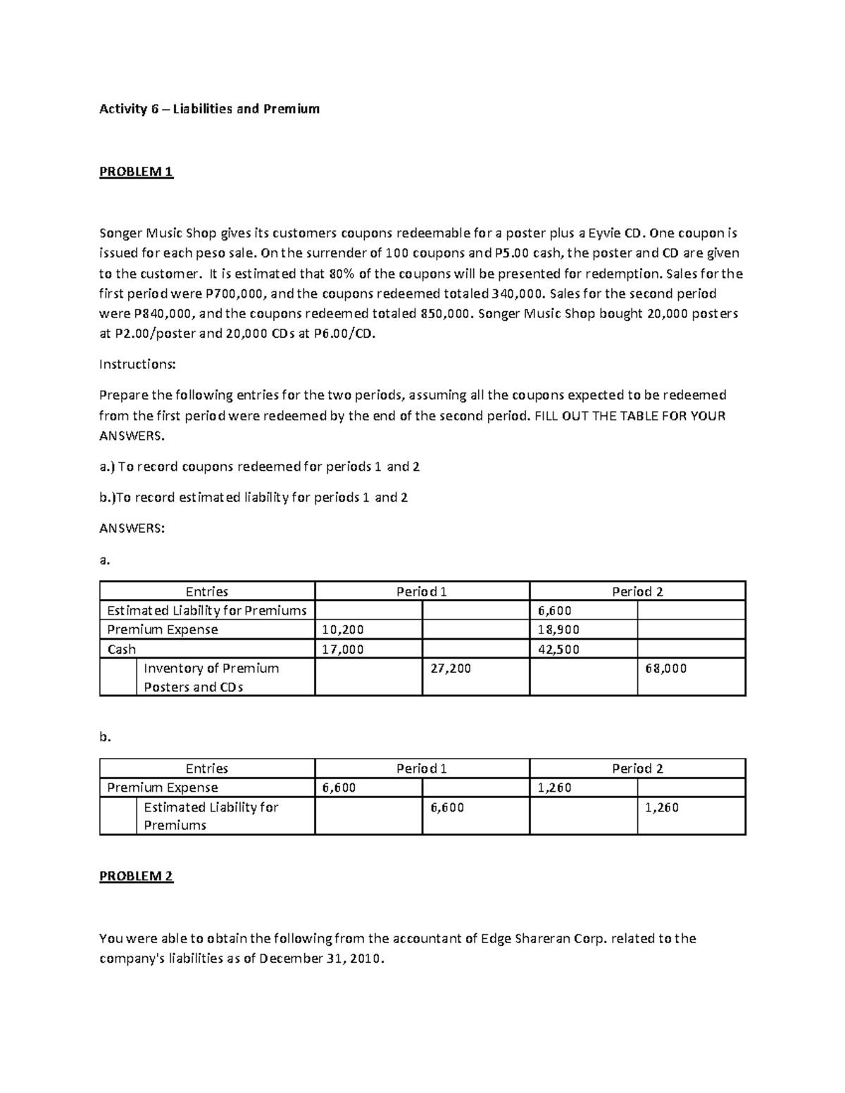 Activity 6 - Solutions for Liabilities and Premium Accounting - Studocu