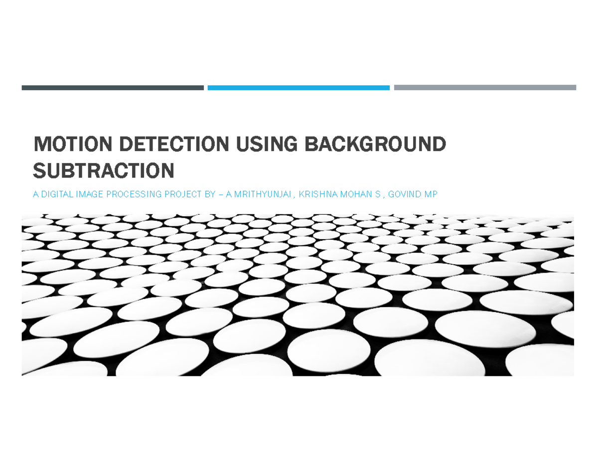 Motion Detection Using Background Subtraction PDF - MOTION DETECTION ...