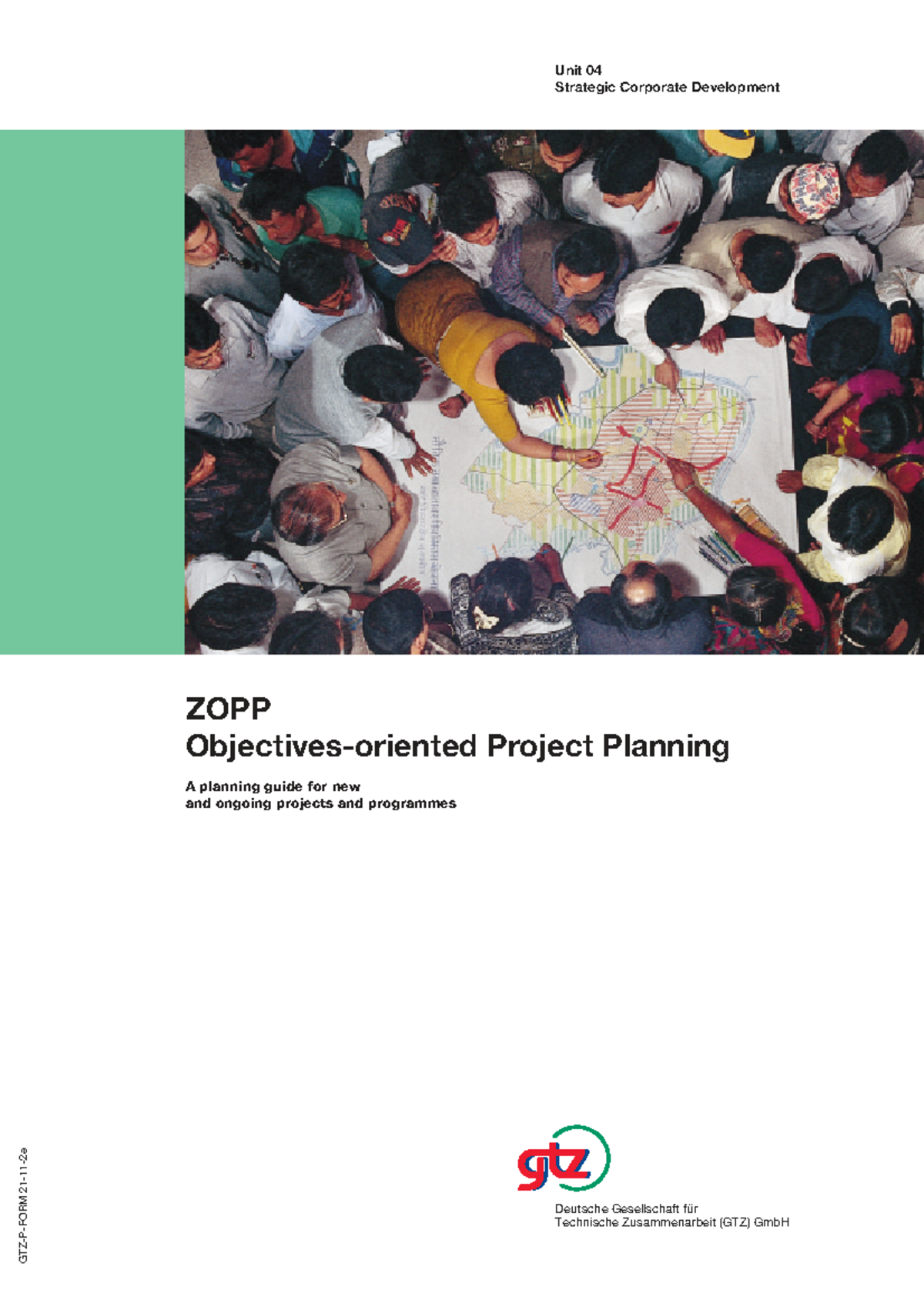 Unit 04 ZOPP Project Planning Guide for Strategic Corporate Development ...