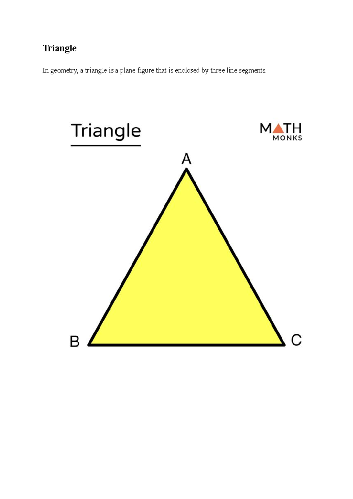 Polygon - Triangle In geometry, a triangle is a plane figure that is ...