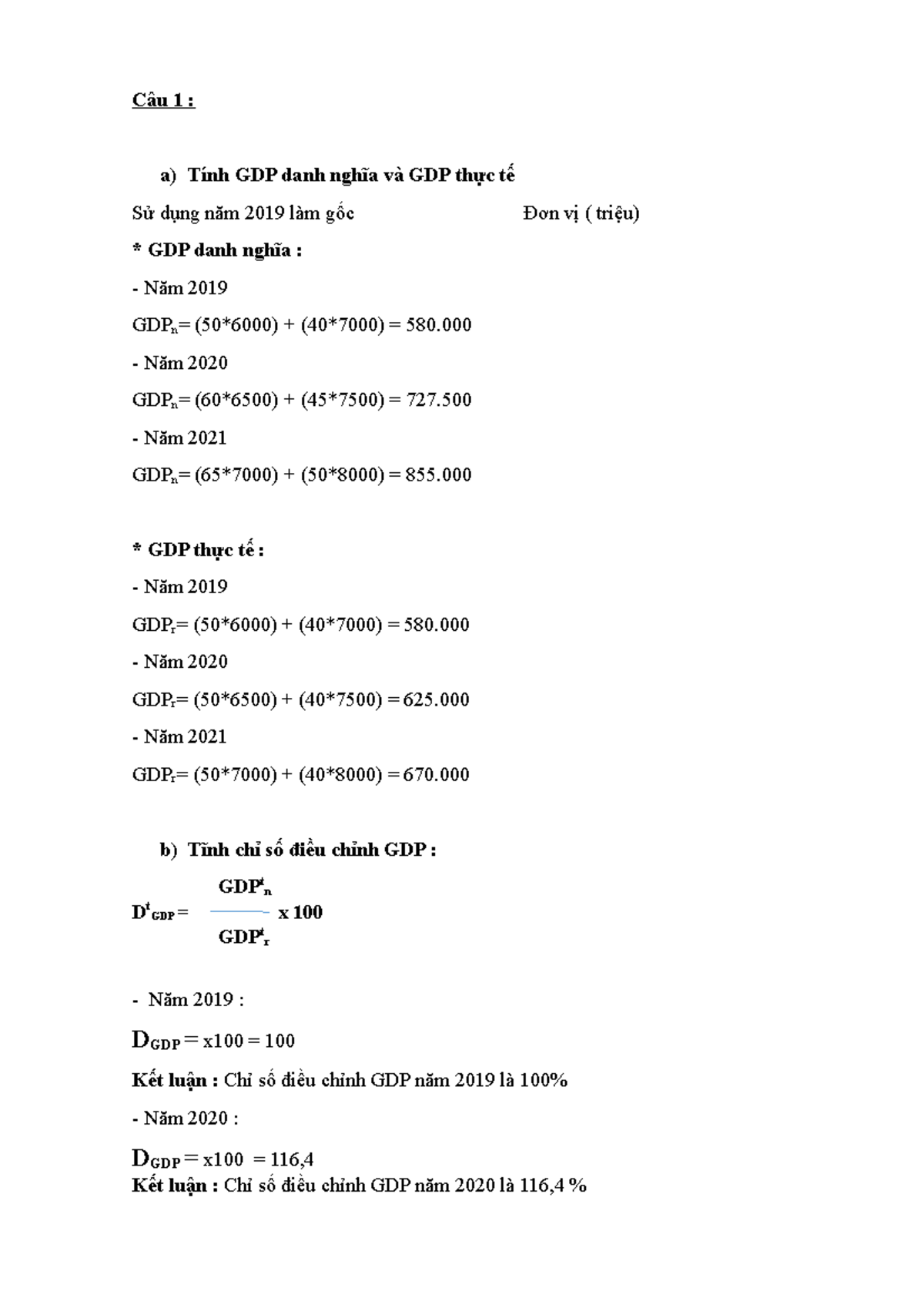 Câu 1 - bài tập - Câu 1 : a) Tính GDP danh nghĩa và GDP thực tế Sử dụng năm 2019 làm gốc Đơn vị ( - Studocu