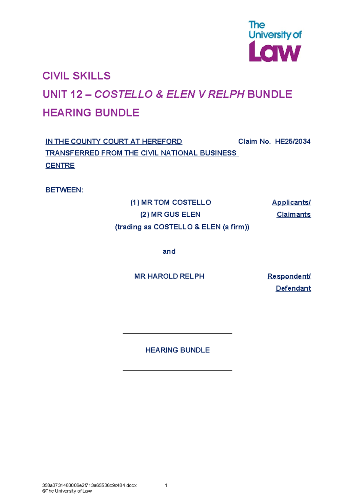 CIVIL CASE BUNDLE: Costello & Elen v Relph (Claim No. Hereford) - Studocu