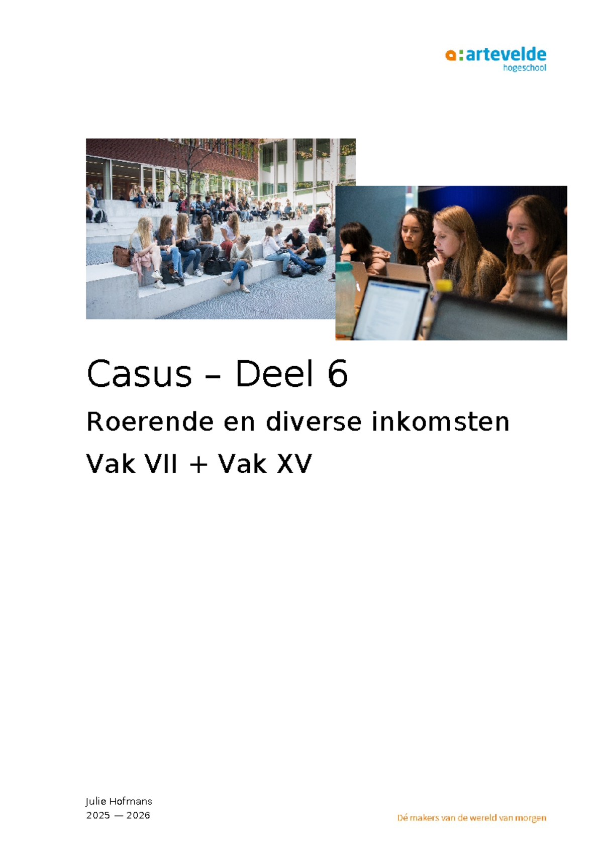 Casus Deel 6 - Roerende en Diverse Inkomsten Vak VII & XV 2025 - Studocu