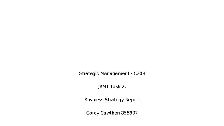 Strategic Management C209 JRM1 Task 2: Business Strategy Report - Studocu