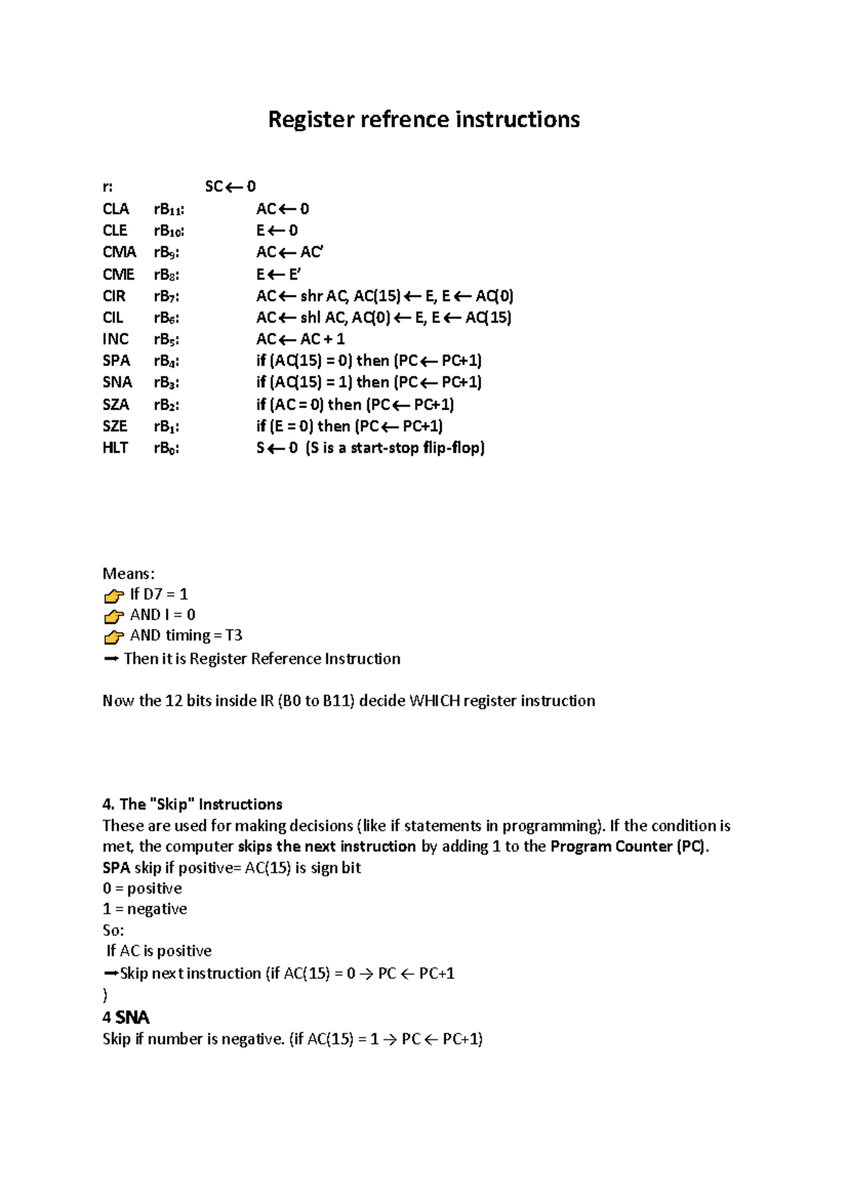 Register Reference Instructions: CLA CLE CMA CME CIR CIL INC SPA SNA ...