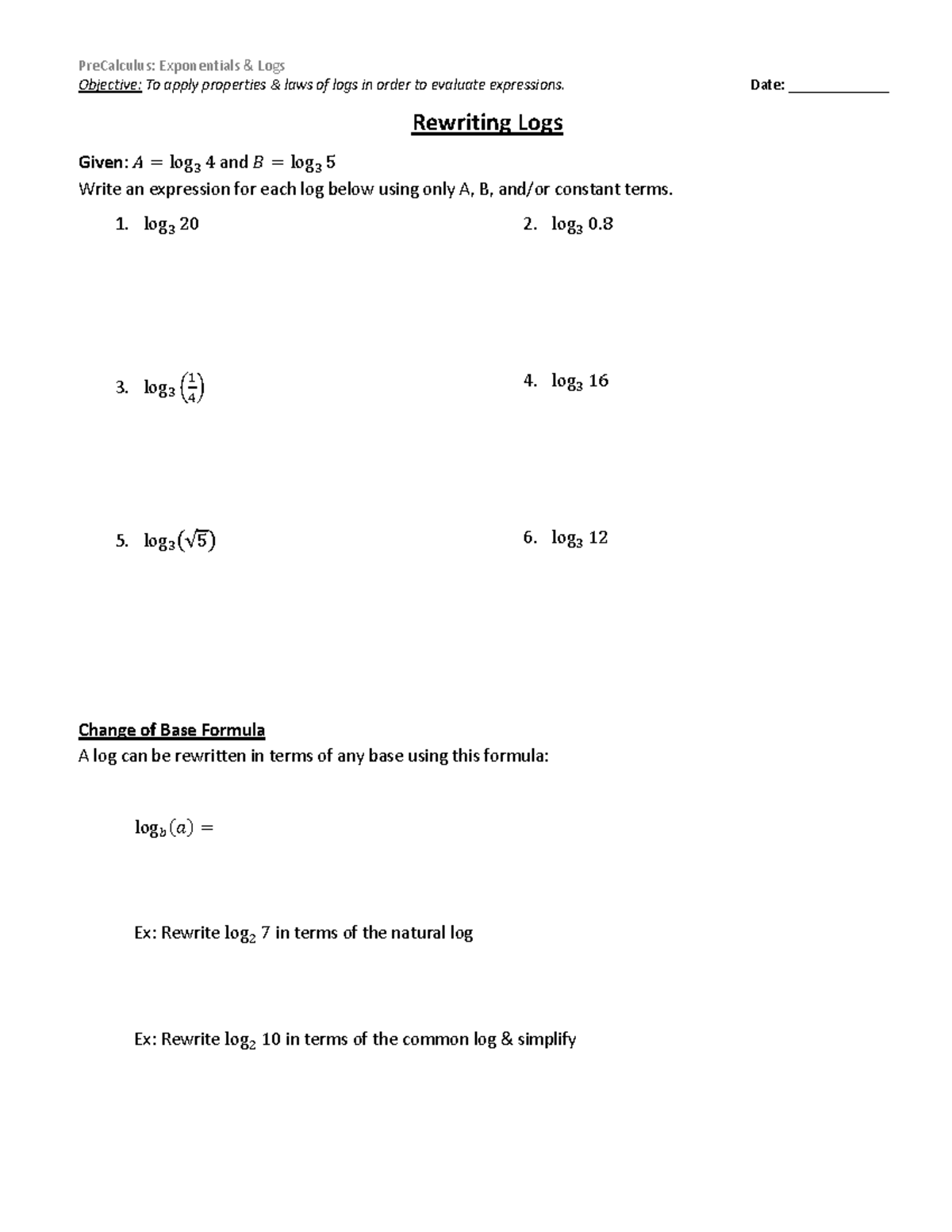 Rewriting Logs - Logs - PreCalculus: Exponentials & Logs Objective: To ...